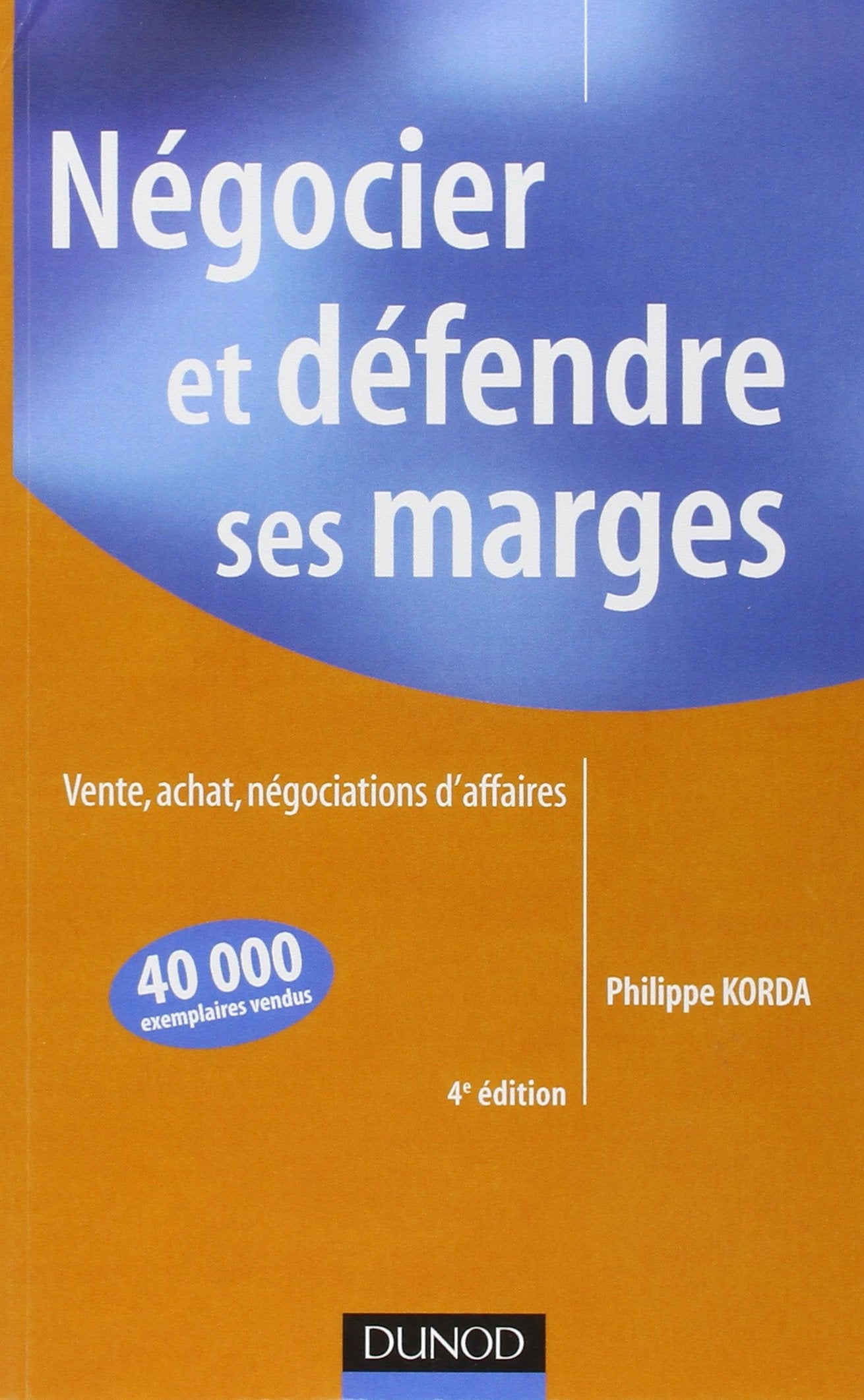 Négocier et défendre ses marges 9782100543885