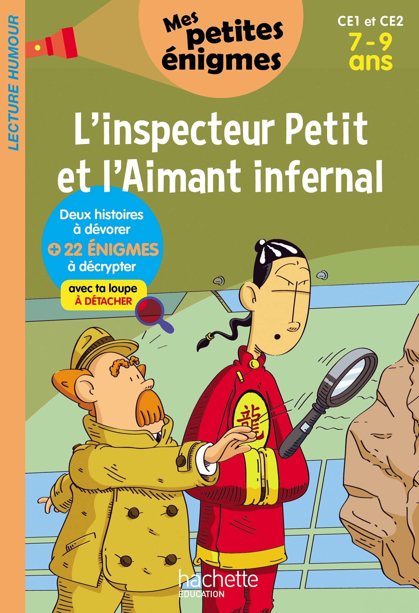 L'inspecteur Petit et l'Aimant infernal - Mes petites énigmes CE1 et CE2 - Cahier de vacances 2022 9782017865438