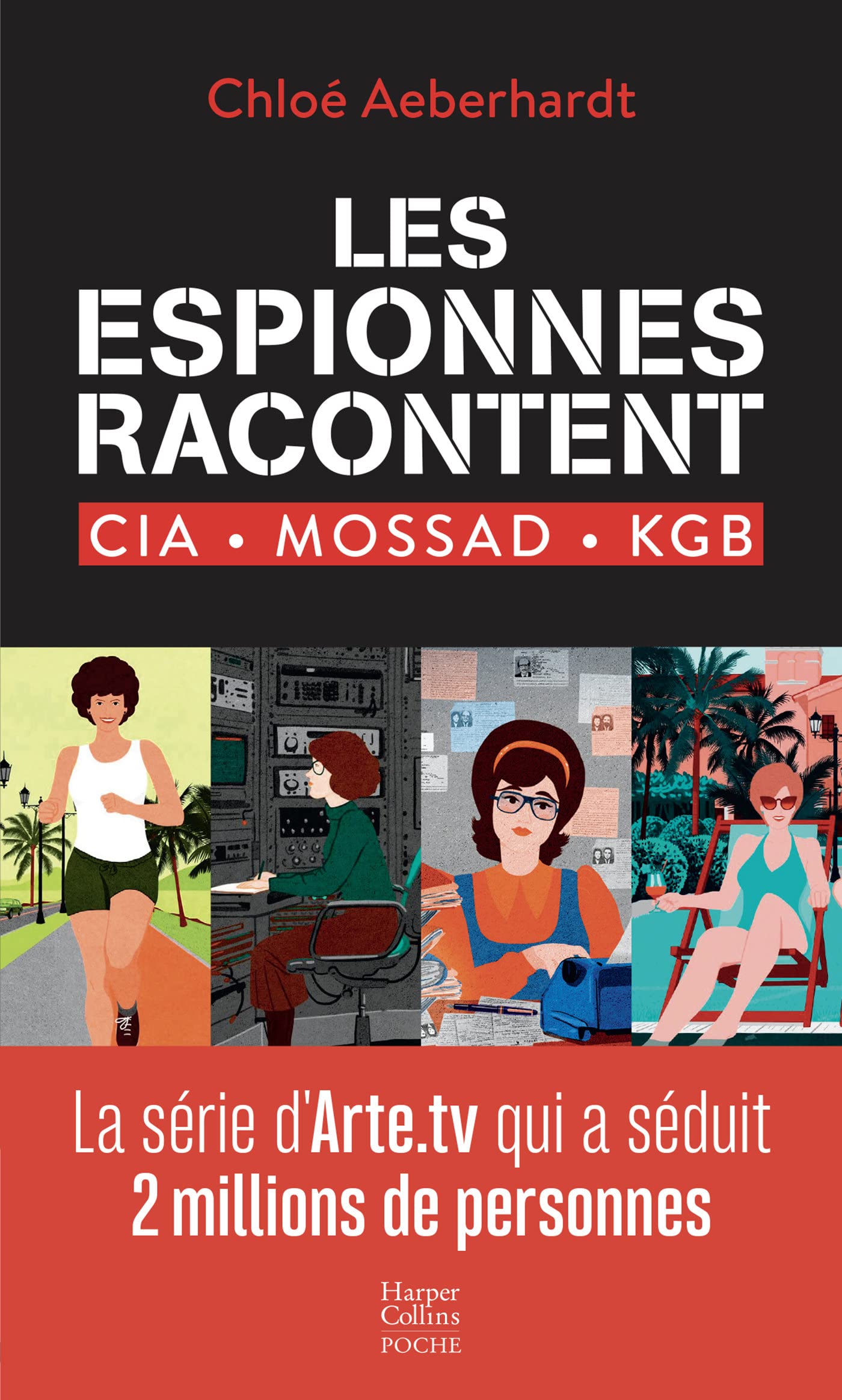 Les espionnes racontent: CIA, Mossad, KGB 9791033908135