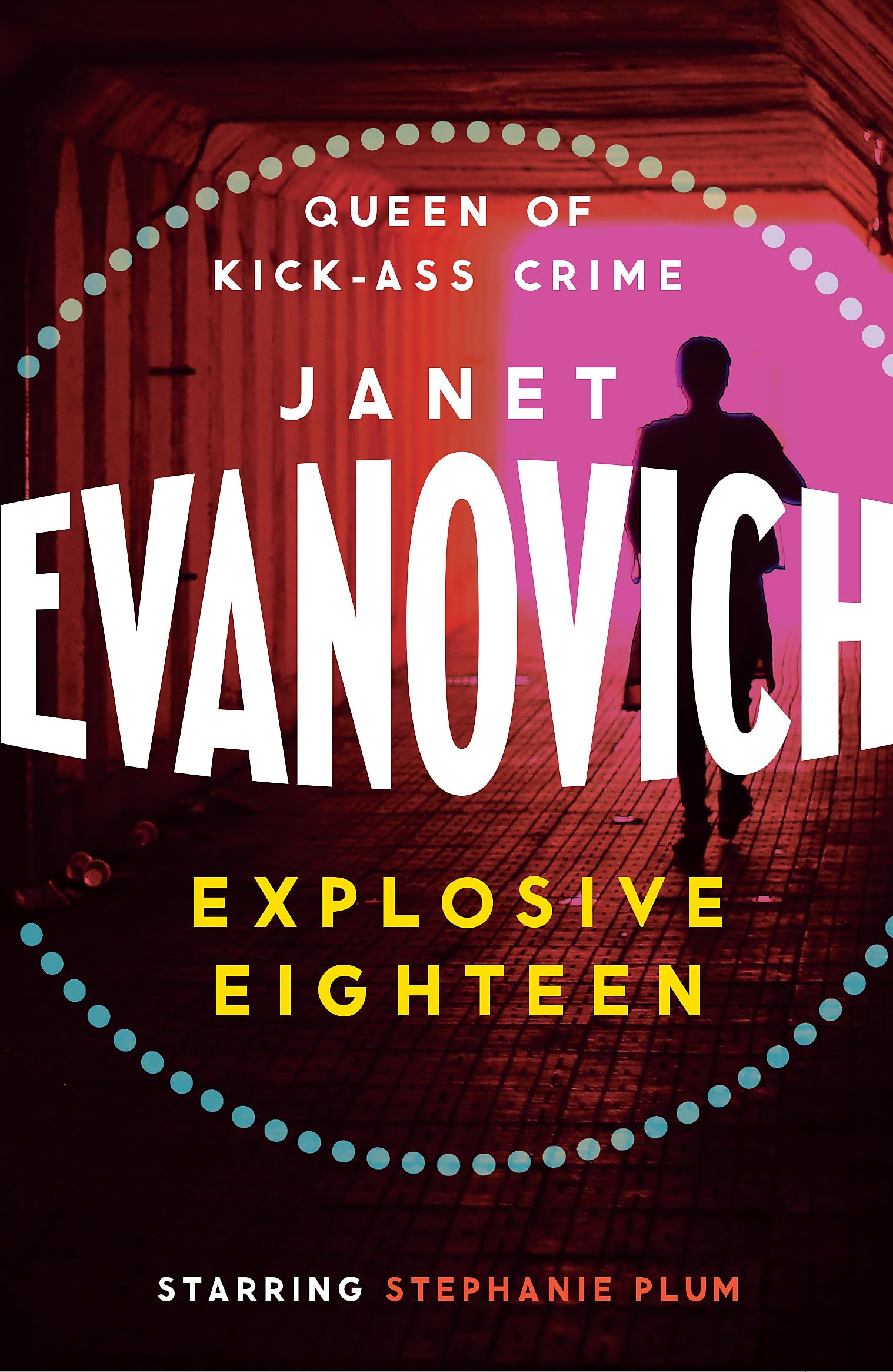 Explosive Eighteen: A fiery and hilarious crime adventure 9780755384983