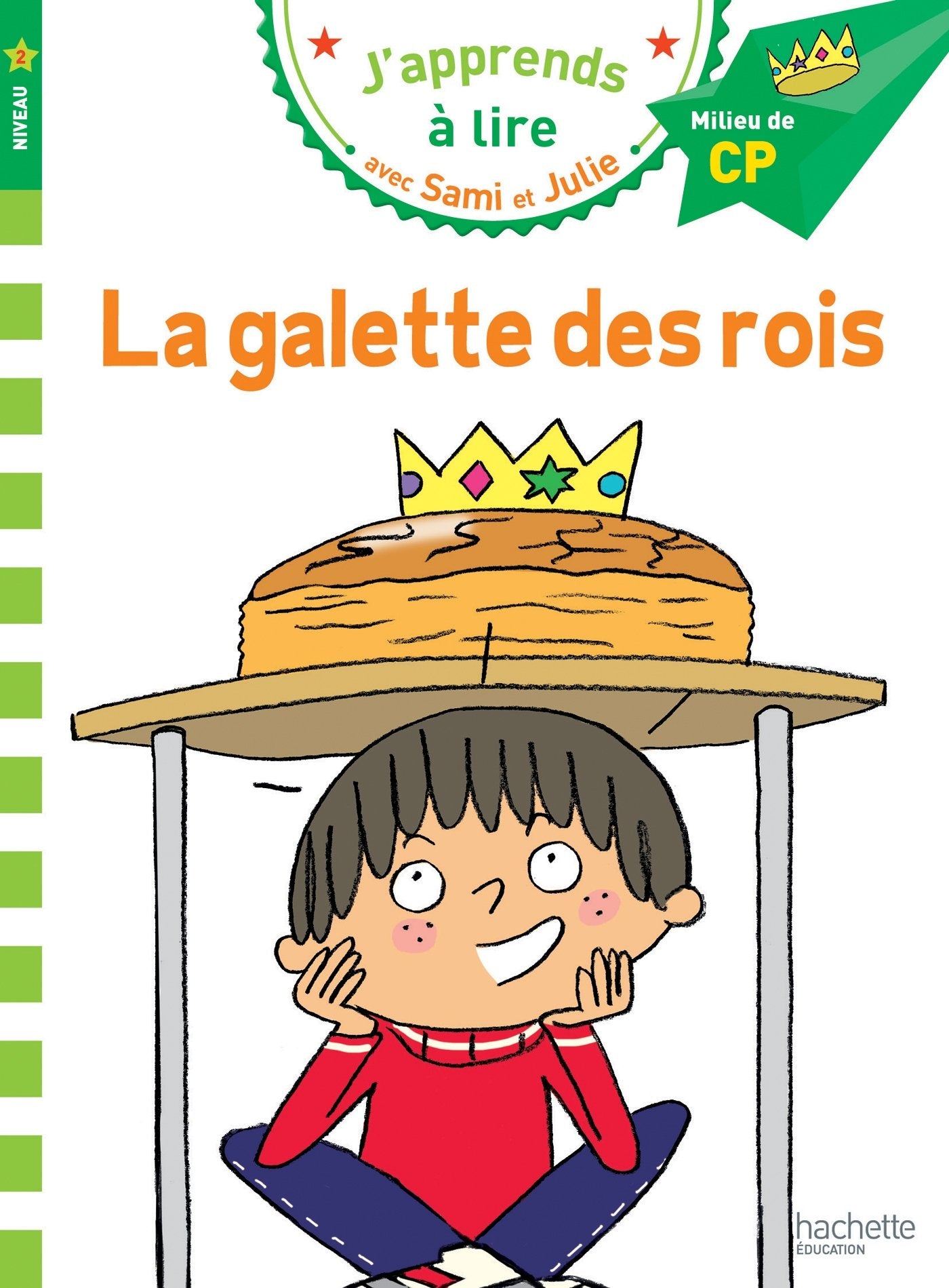 Sami et Julie CP Niveau 2 La galette des rois 9782017015758