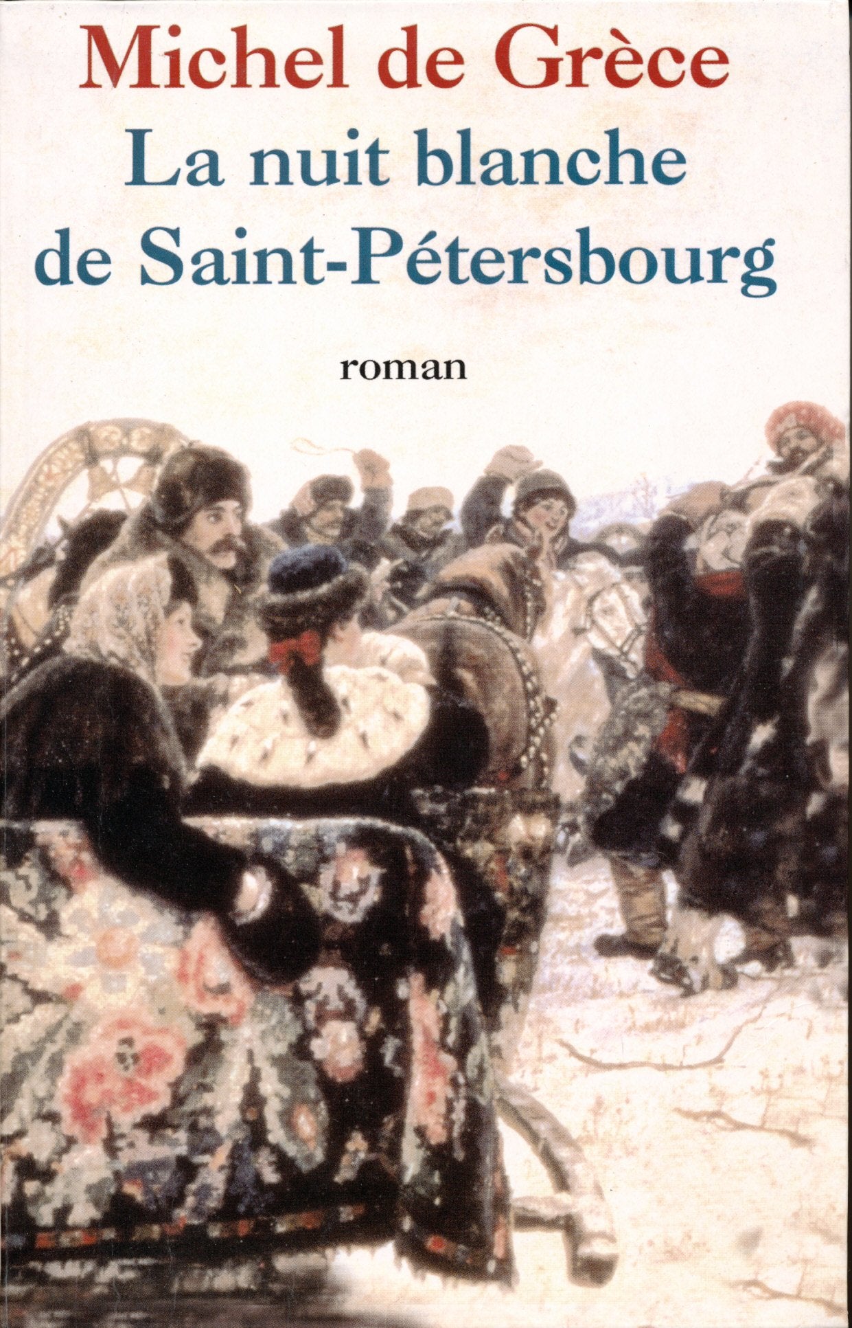 La nuit blanche de Saint-Pétersbourg. 9782702861424