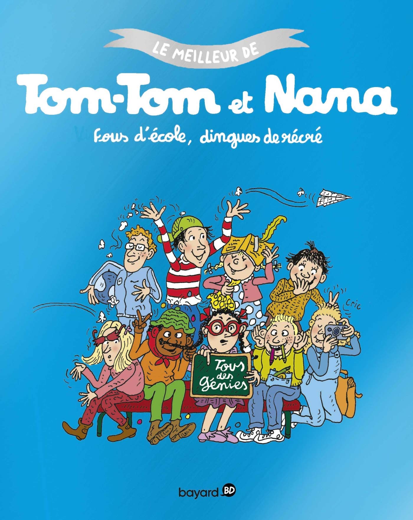 Tom-Tom et Nana, Tome 02: Fous d'école dingues de récrés 9791036305269
