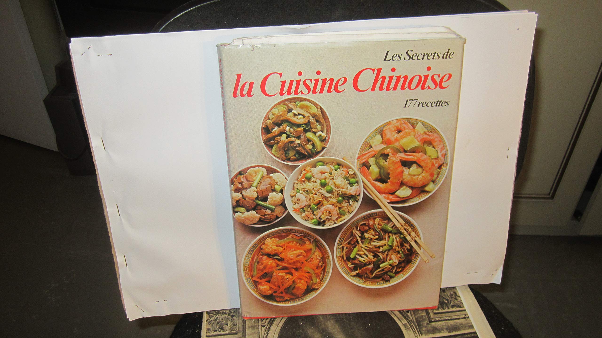 Les secrets de la cuisine chinoise : 177 recettes 9782700070033