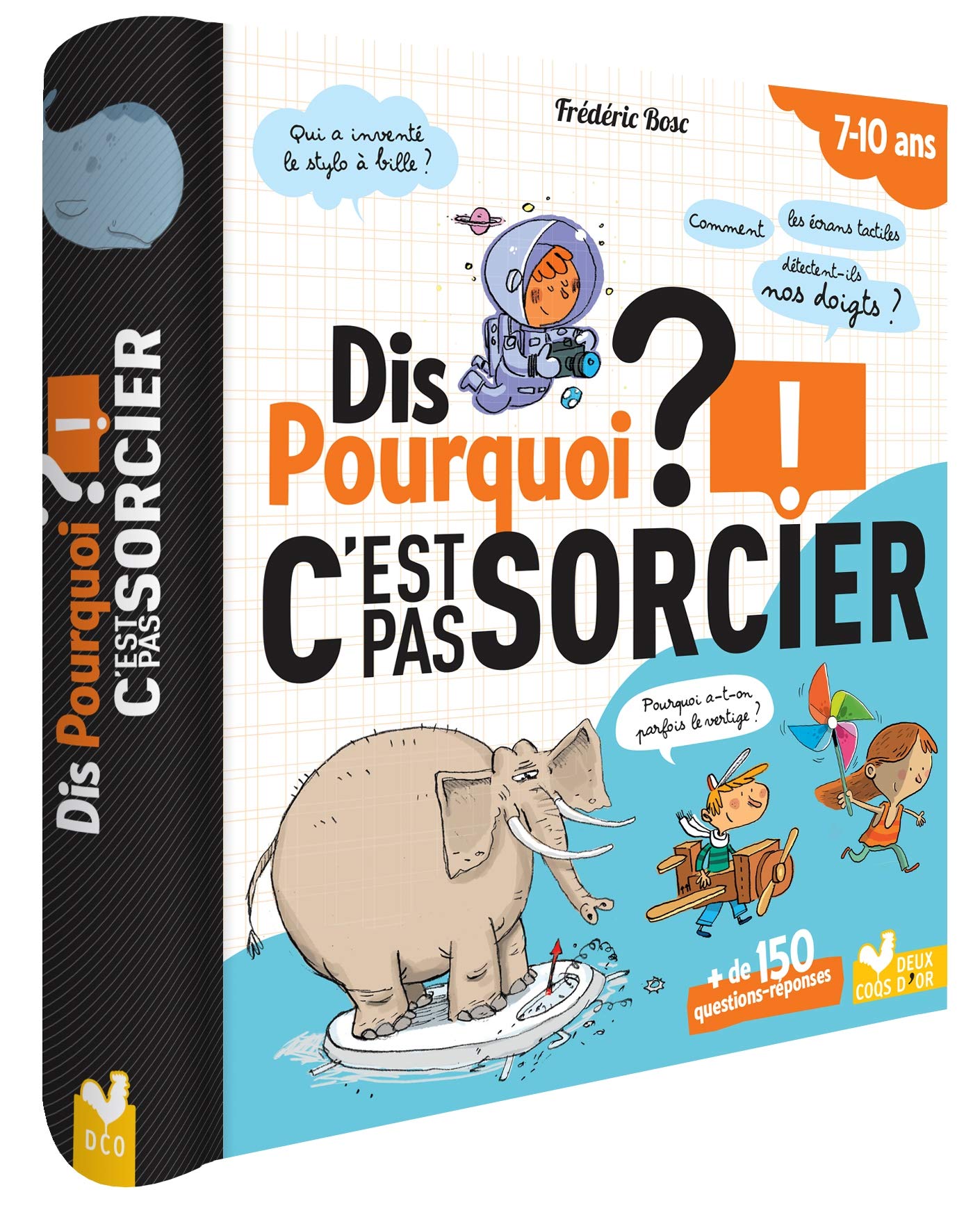 Dis Pourquoi ? - Spécial C'est pas Sorcier ! 9782013979627