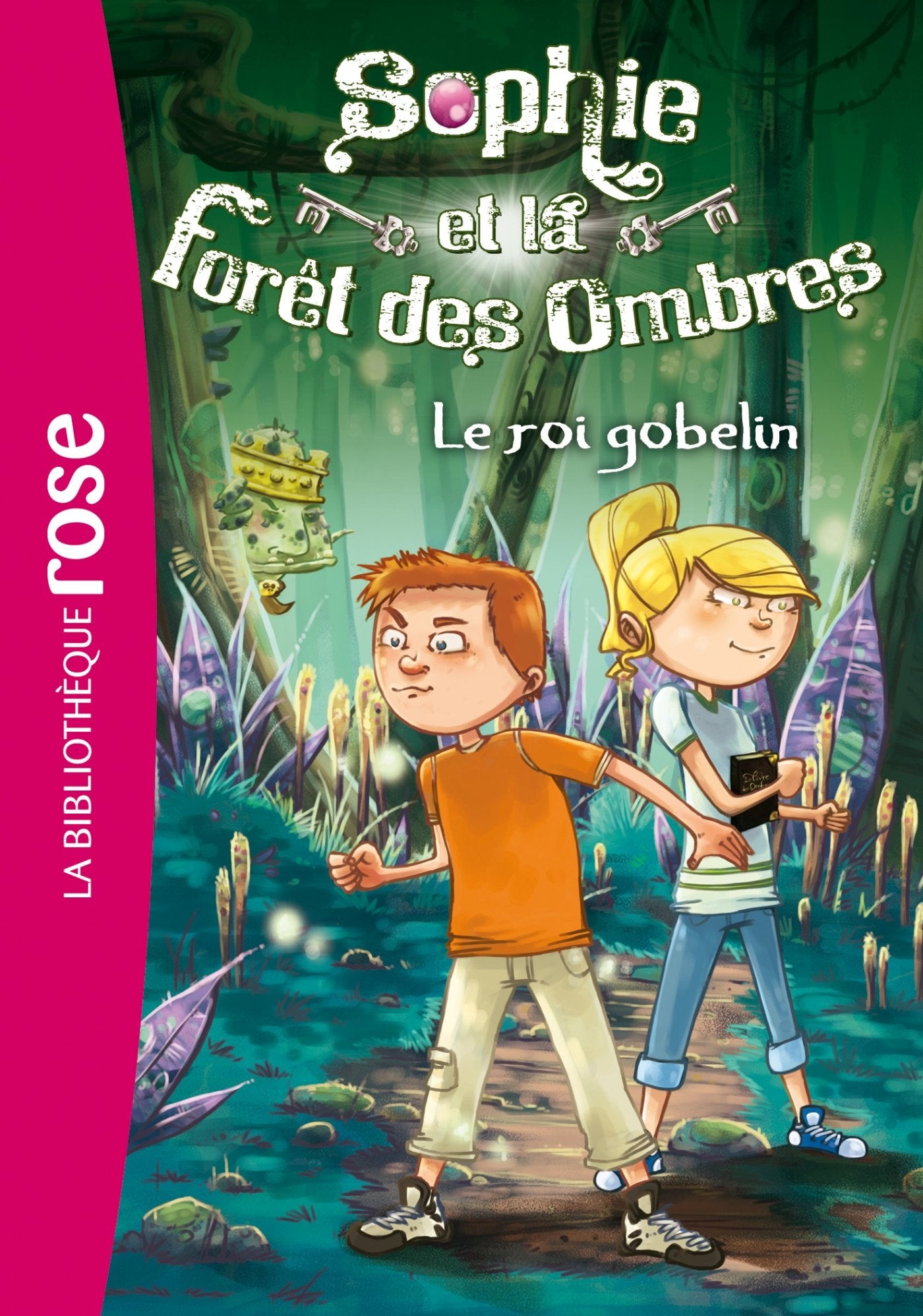 Sophie et la Forêt des Ombres 01 - Le roi gobelin 9782012031210