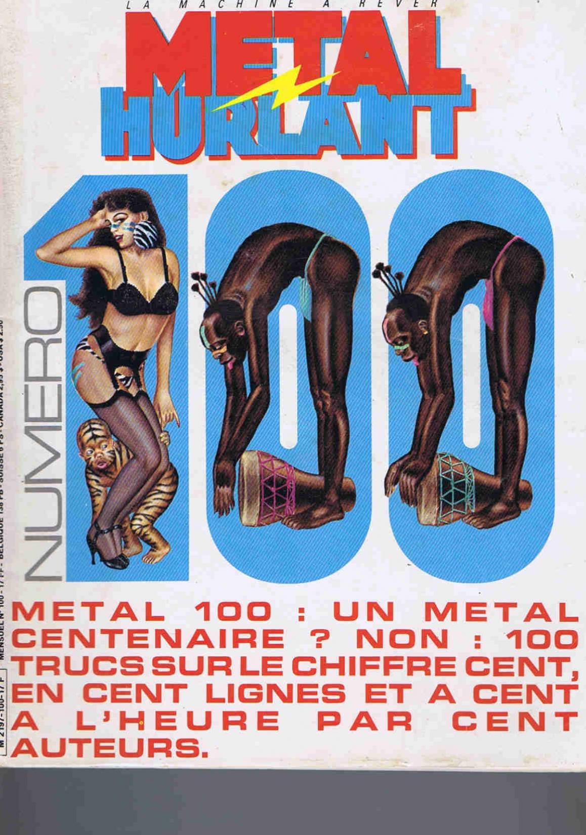 Metal hurlant N°100 mental 100 un metal centenaire ? non 100 truc sur le chiffre cent en cent a l' heure par cent auteurs
