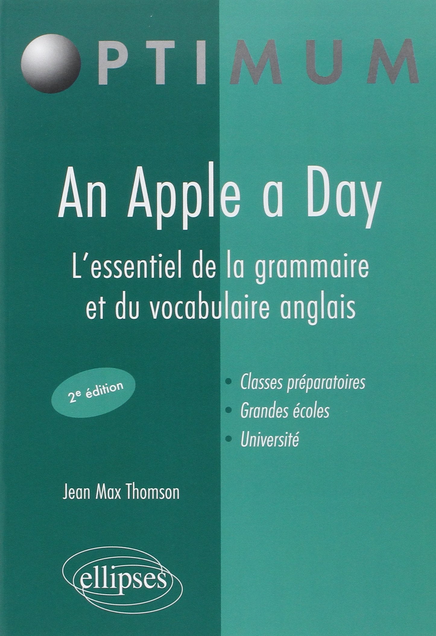 An apple a day - l'essentiel de la grammaire et du vocabulaire anglais 9782729854430