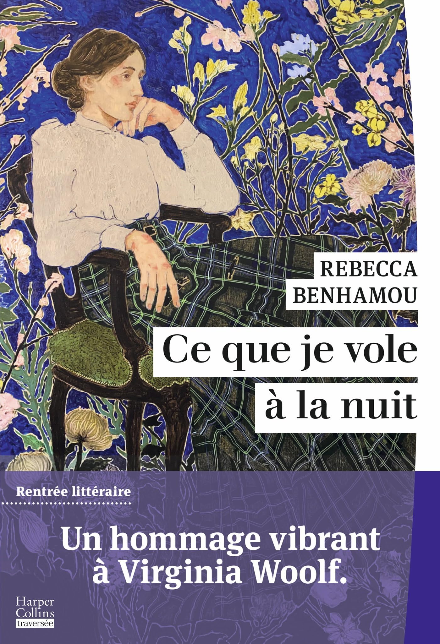 Ce que je vole à la nuit: Un roman qui rend un hommage vibrant à Virginia Woolf 9791033919766