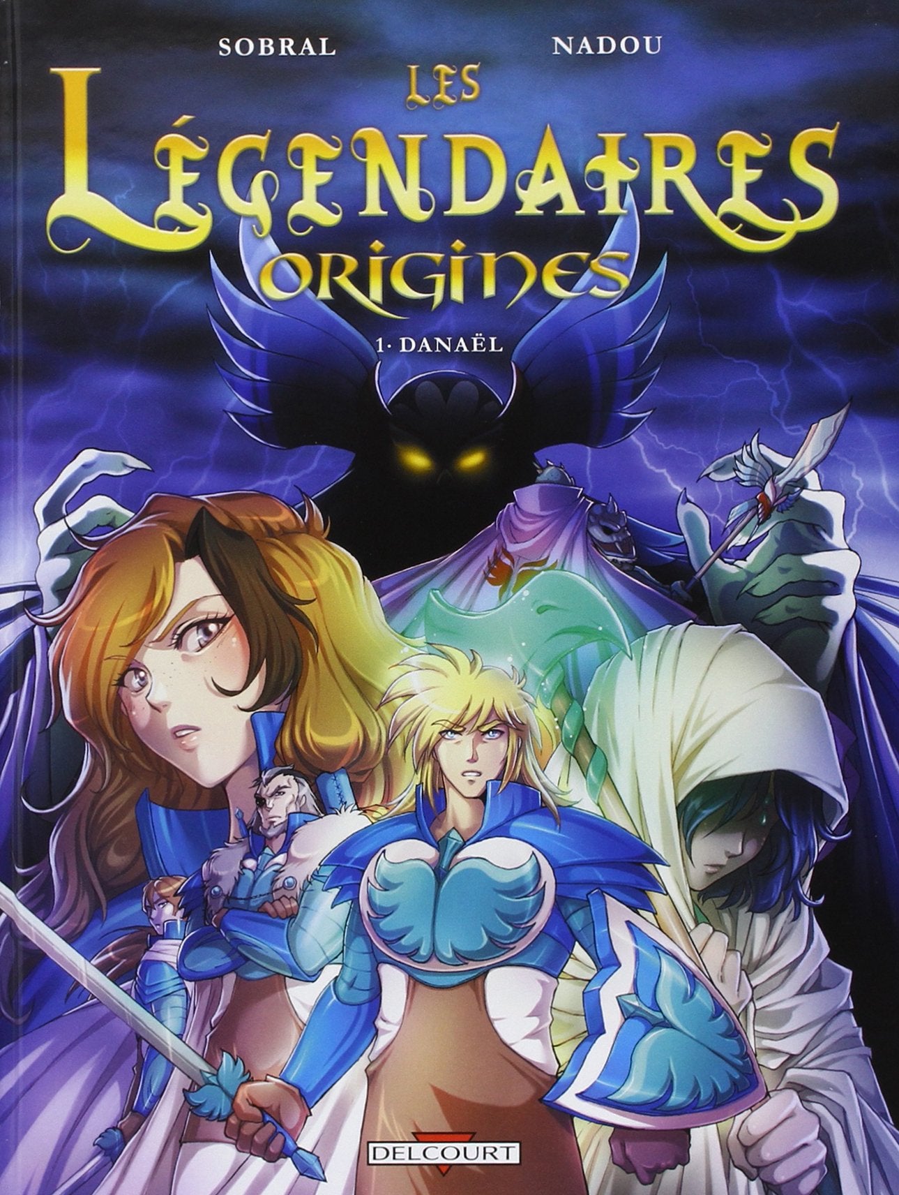 Les Légendaires - Origines, Tome 1 : Danaël 9782756026893