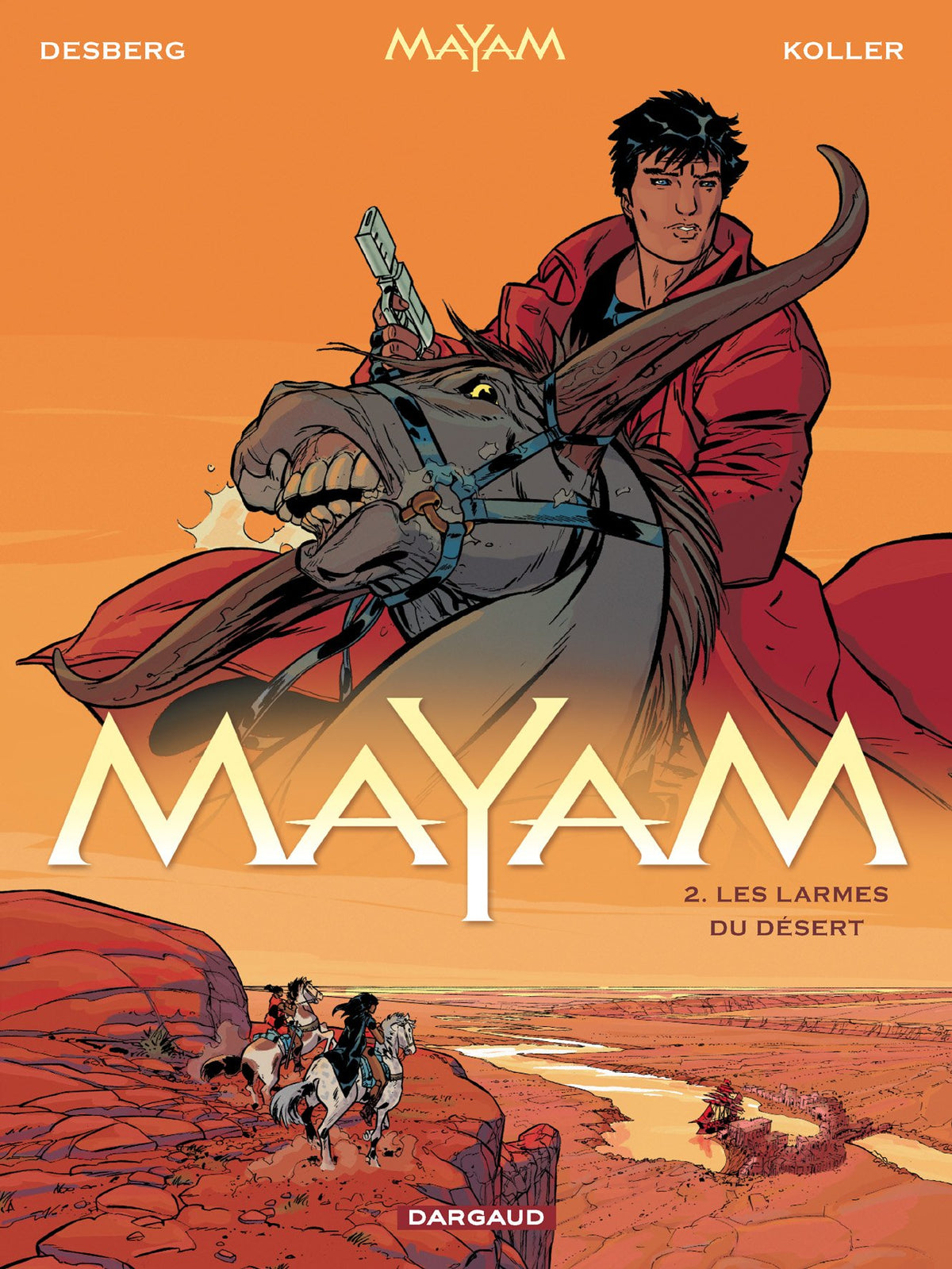 Mayam - Tome 2 - Les Larmes du désert 9782205055498