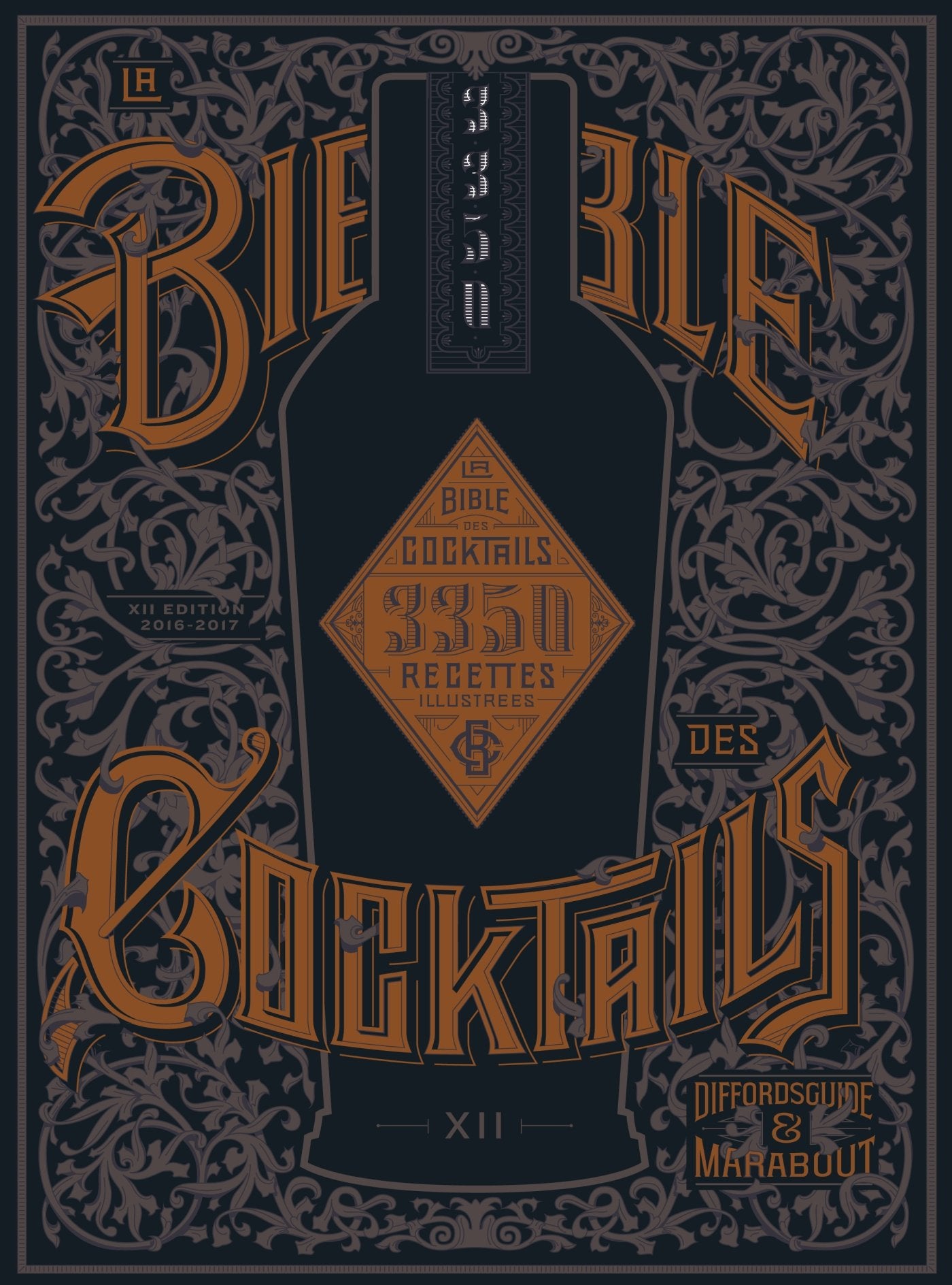La bible des cocktails: 3350 recettes illustrées 9782501105033