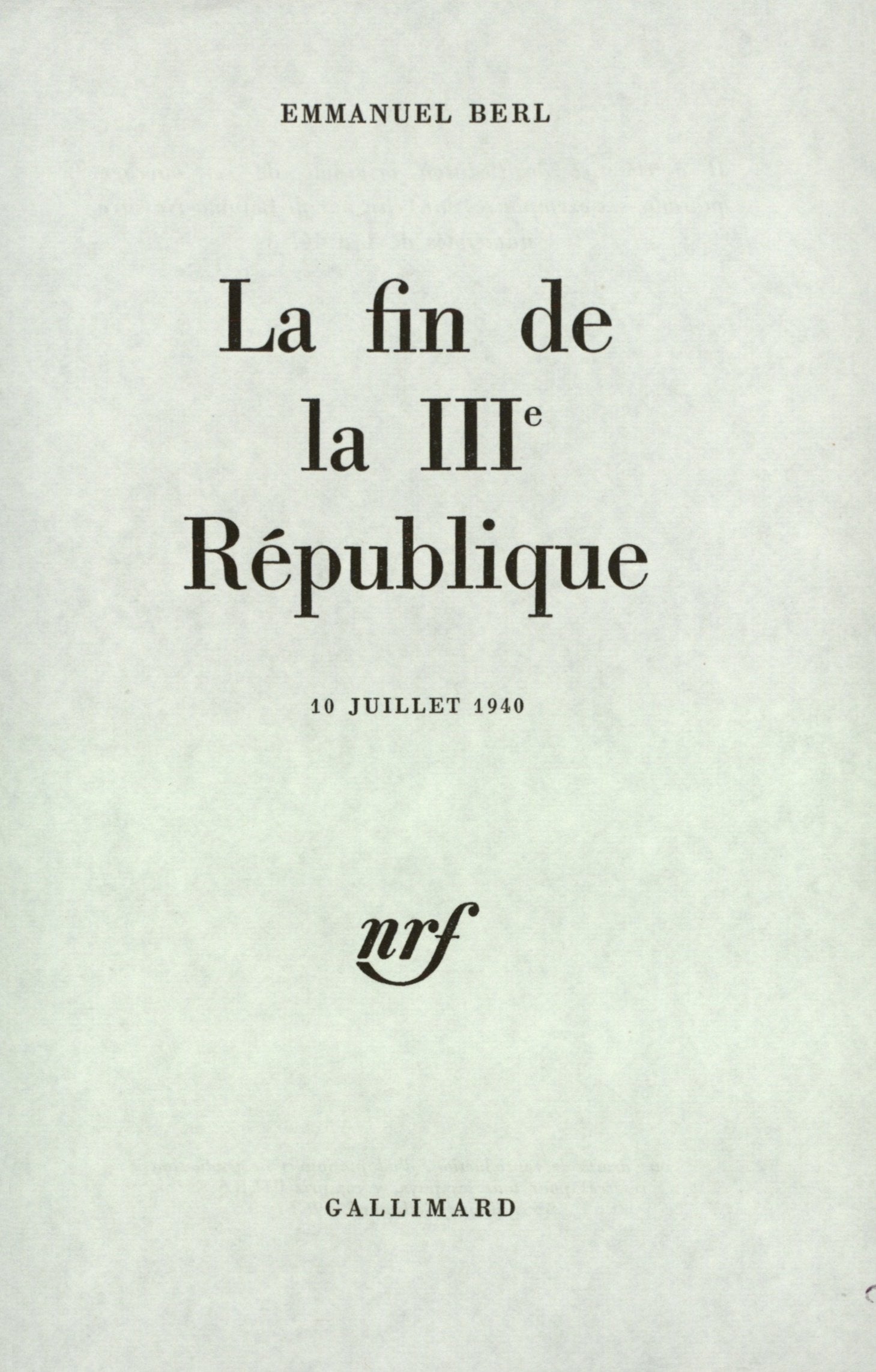 La fin de la IIIᵉ République 9782070268160