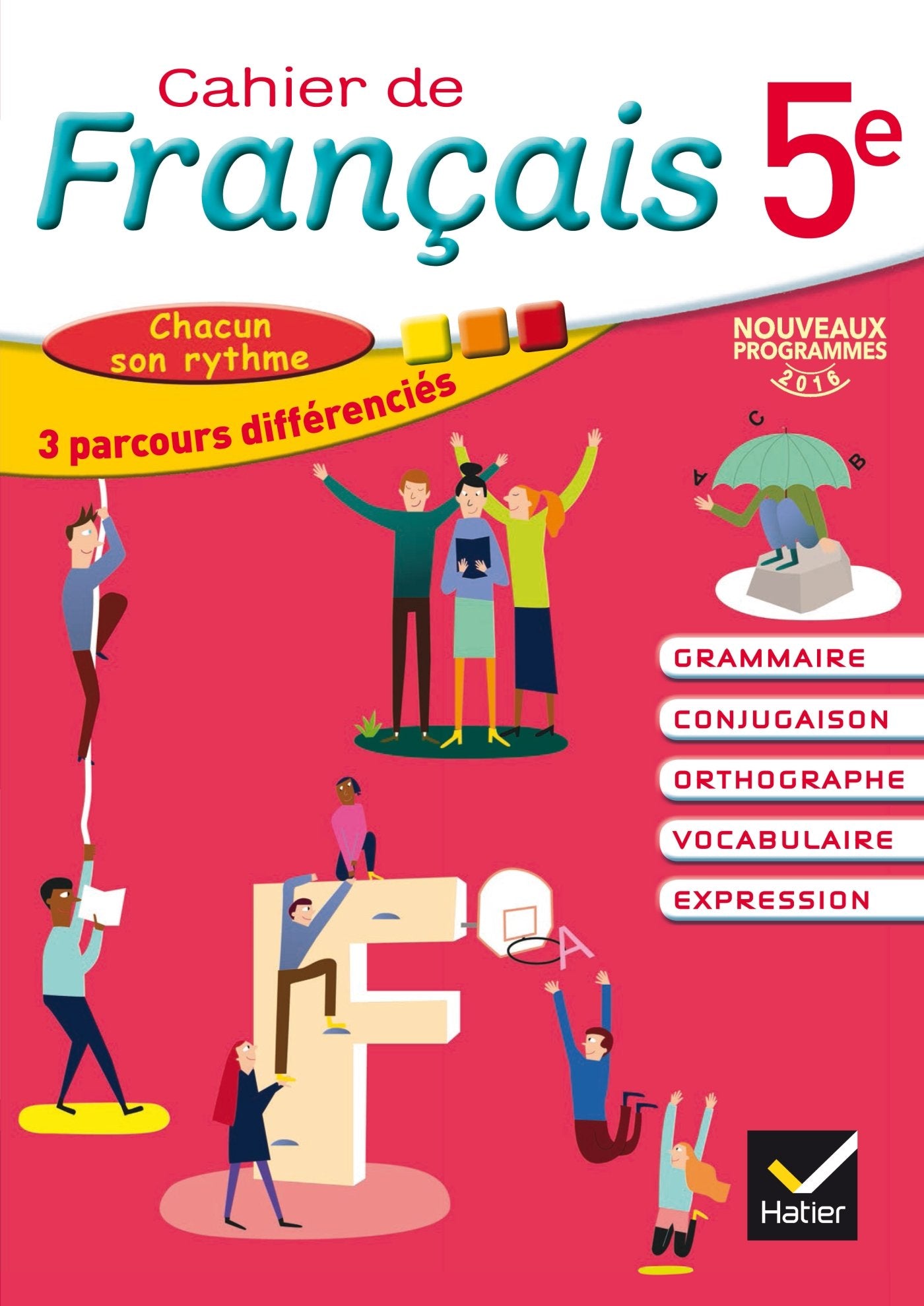 Cahier de Français 5e éd. 2016 - Cahier de l'élève 9782218989391