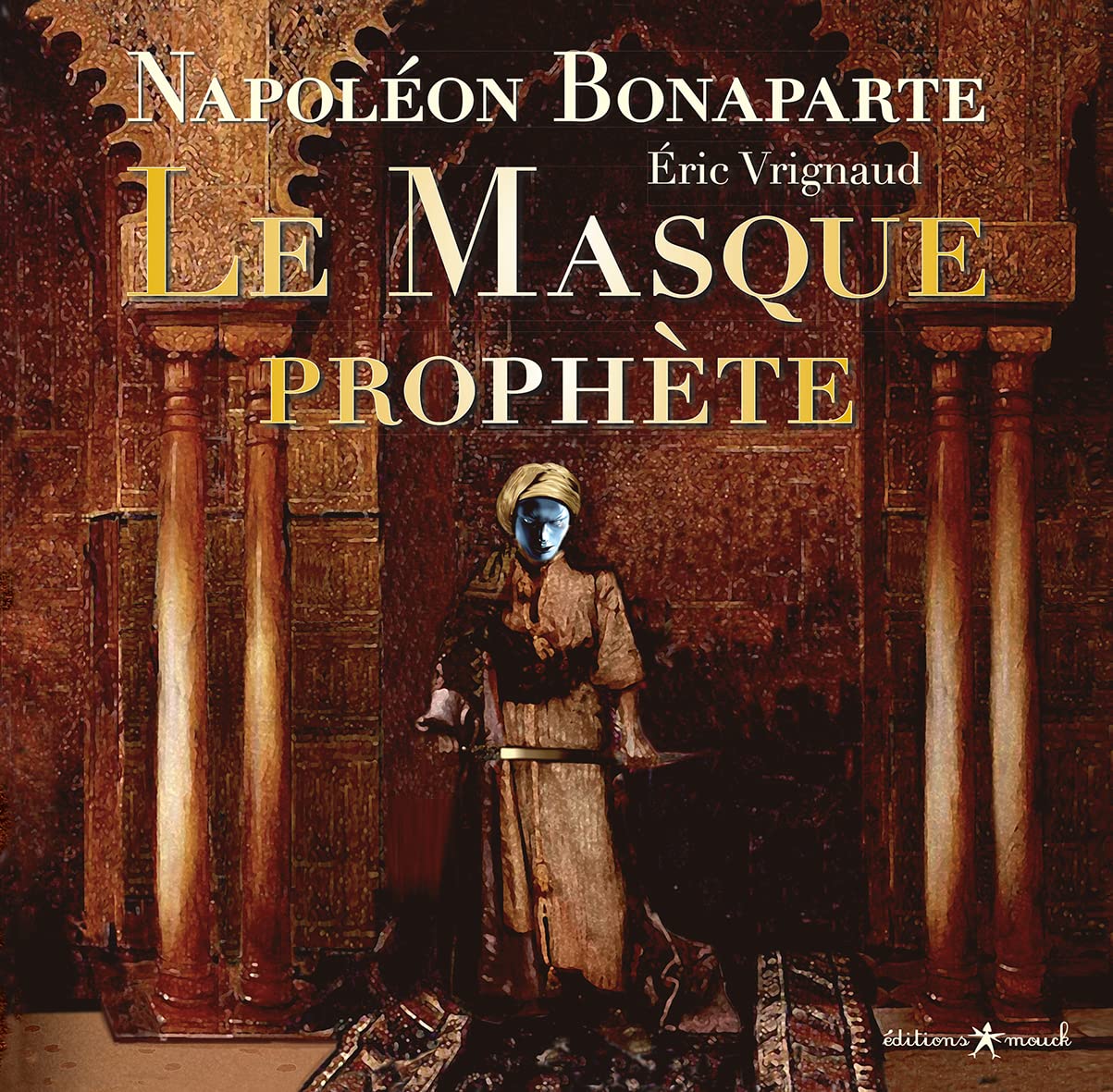 Le masque prophète: largeur 262 mm 9782917442050