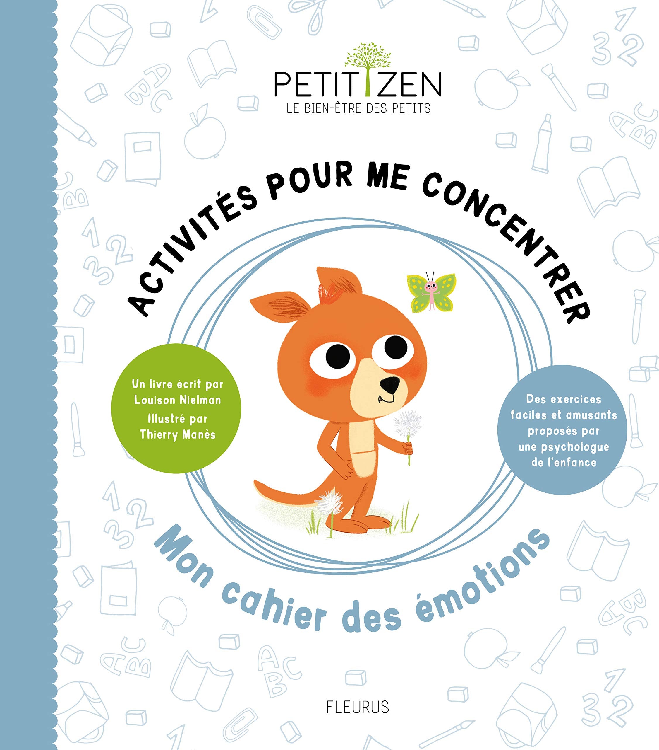 Activités pour me concentrer. Mon cahier des émotions 9782215138143