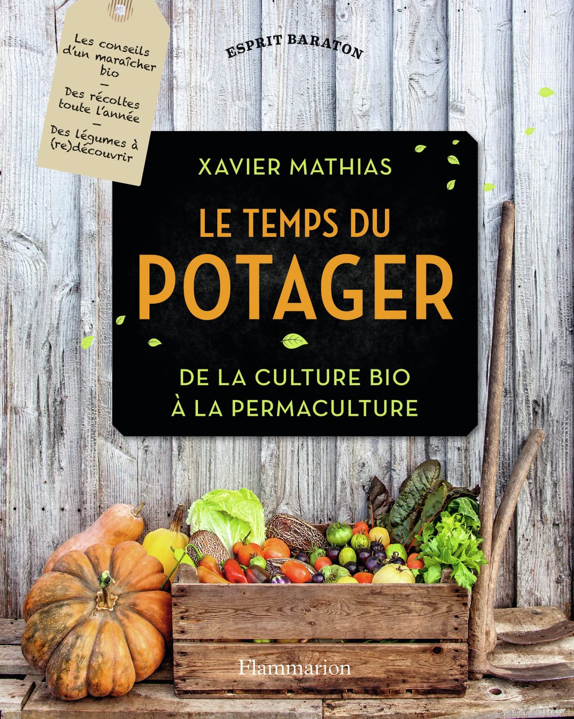 Le potager selon Xavier: De la culture bio à la permaculture 9782081398832