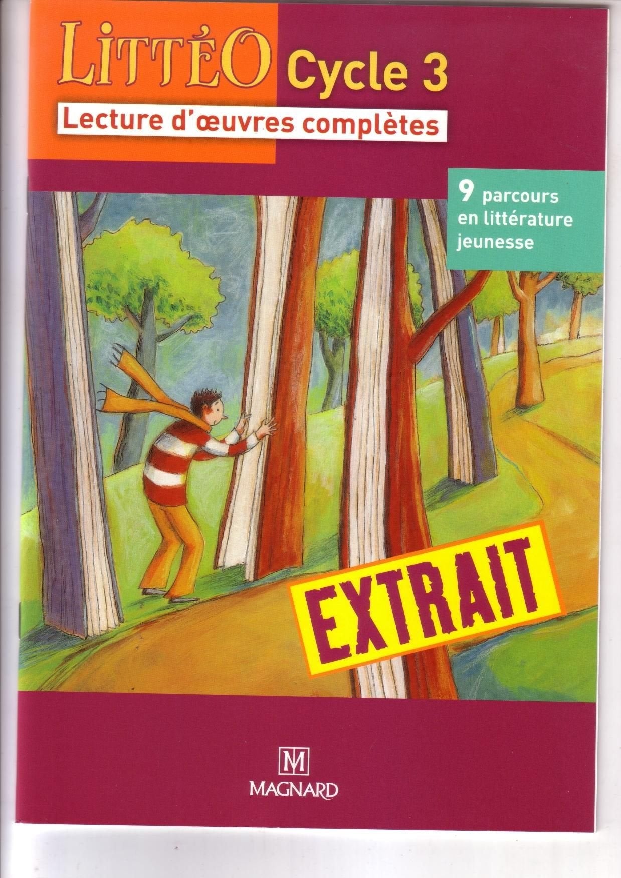 LITTEO cycle3 lectures d'oeuvres complètes - 9 parcours en litterature jeunesses 9782210062047