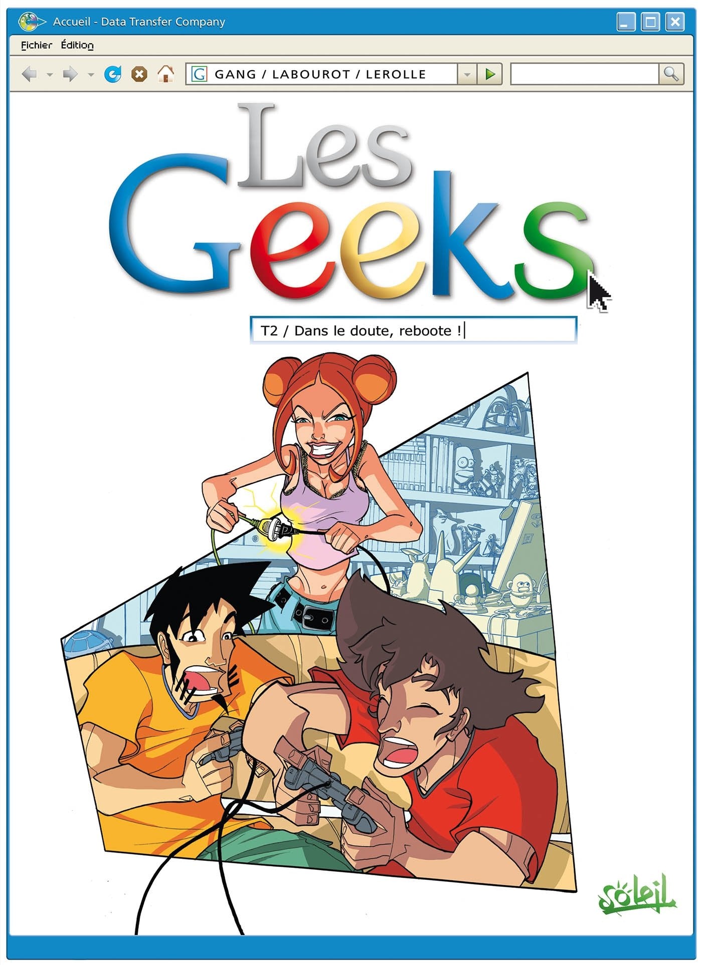 Les Geeks, Tome 2 : Dans le doute, reboote ! 9782302003781