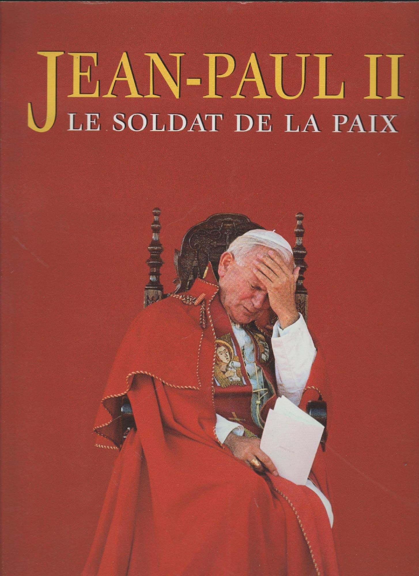 Jean-Paul II, le soldat de la paix 9782845820470