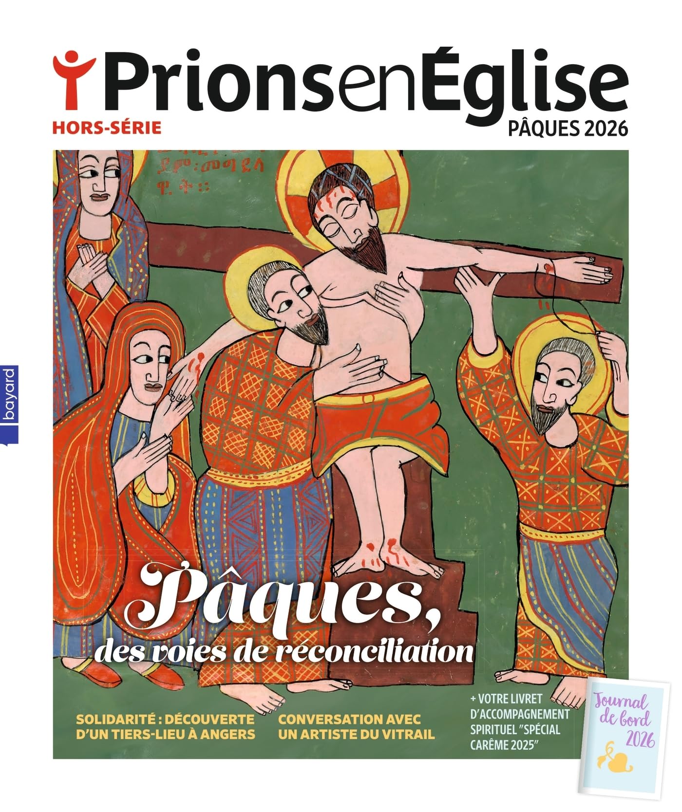 Prions en Eglise Hors-série Pâques 2026 - mars 2026 N° 12: Du 18 février au 5 avril, cheminez vers Pâques ! 84 pages + 1 carnet de bord de 48 pages 9791029618567