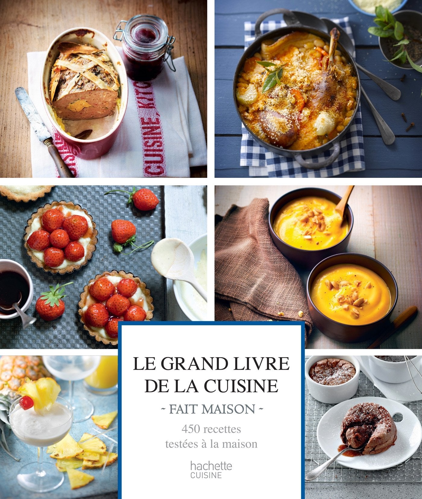 Le grand livre de la cuisine fait maison: Recettes gourmandes testées à la maison 9782012309074