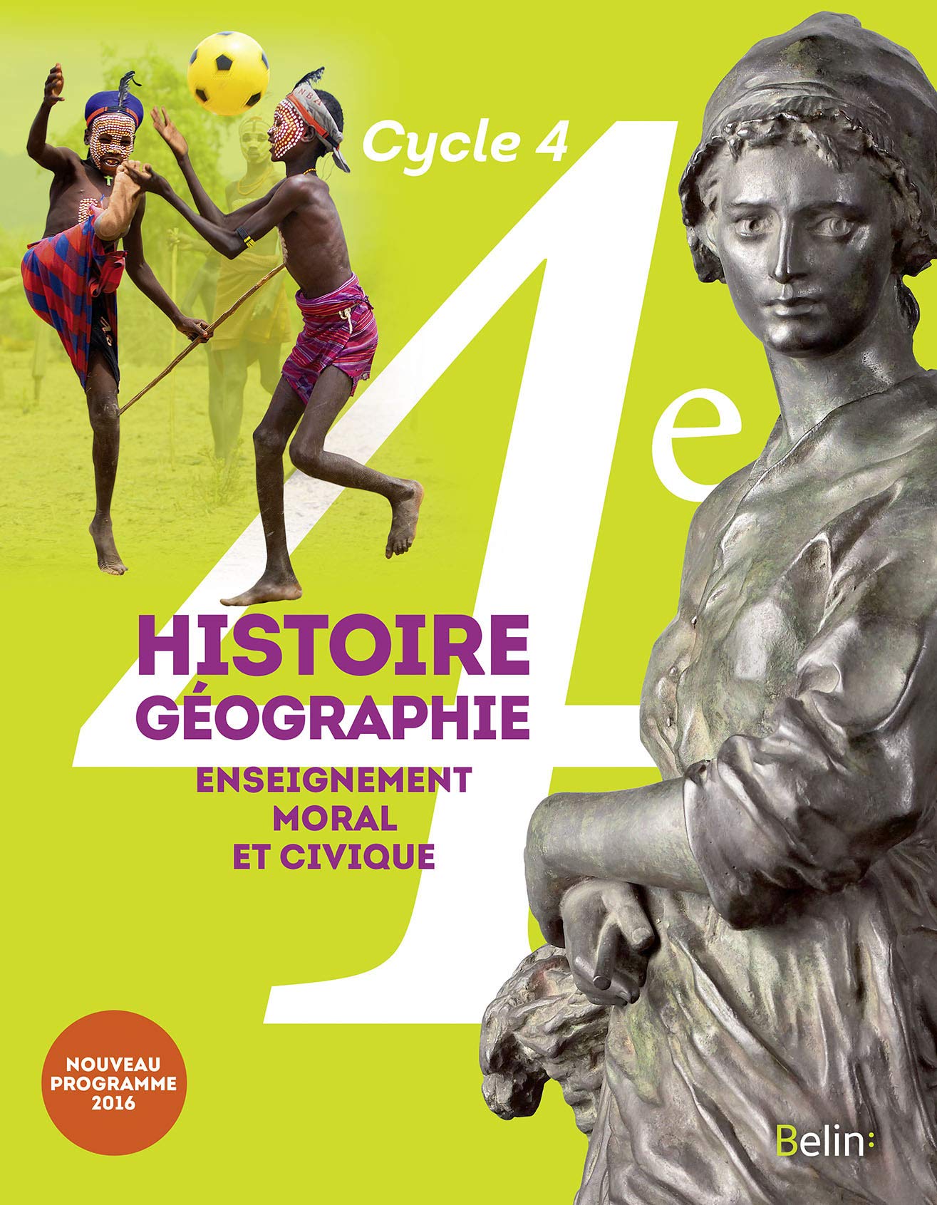 Histoire-Géographie, enseignement moral et civique 4e cycle 4 : livre de l'élève - Grand format - Nouveau programme 2016 9782701197029