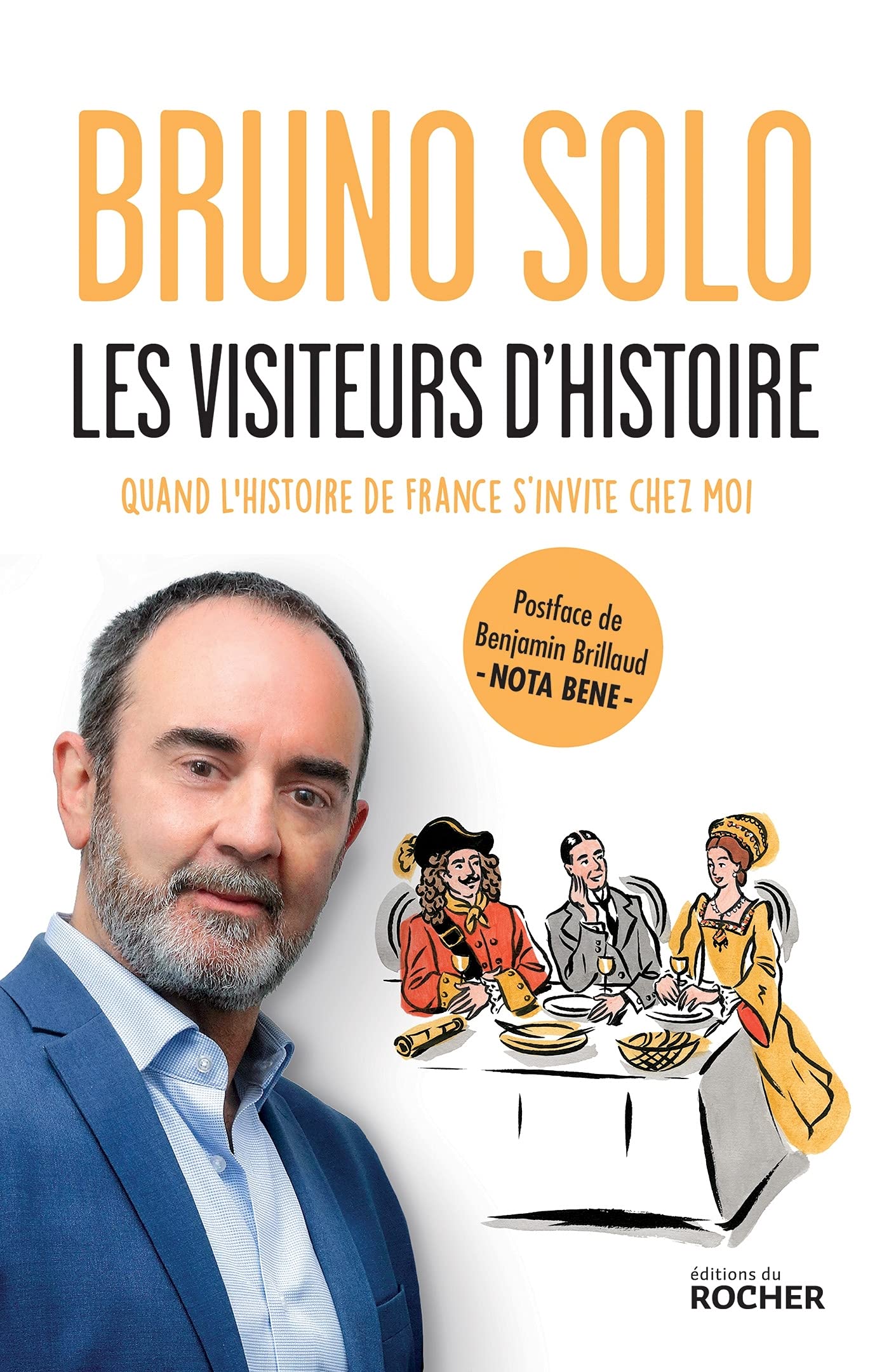 Les visiteurs d'Histoire: Quand l'histoire de France s'invite chez moi 9782268106106