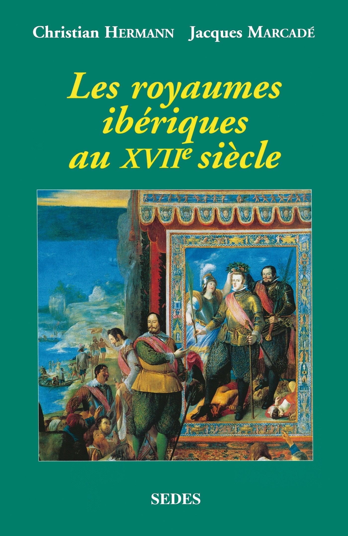 Les Royaumes ibériques au XVIIe siècle 9782718193342