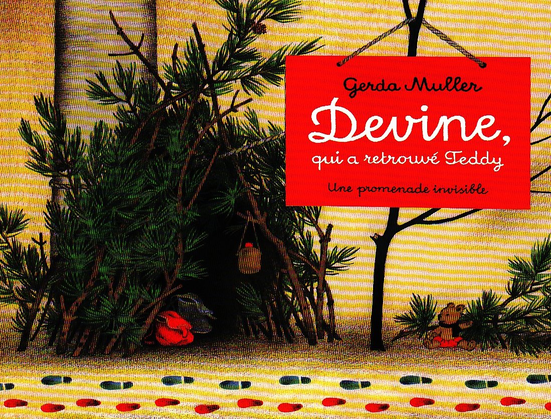Devine, qui a retrouvé Teddy: Une promenade invisible 9782211095280