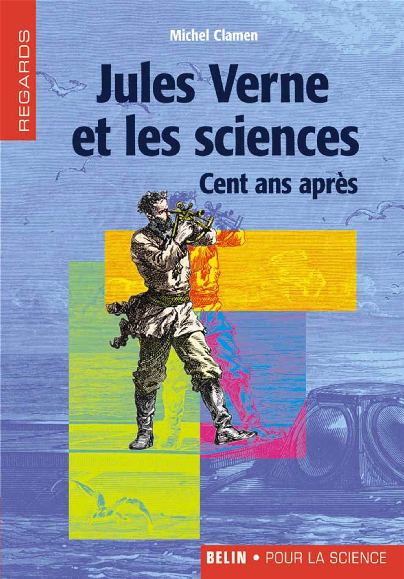 Jules Verne et les sciences: Cent ans après 9782701136226