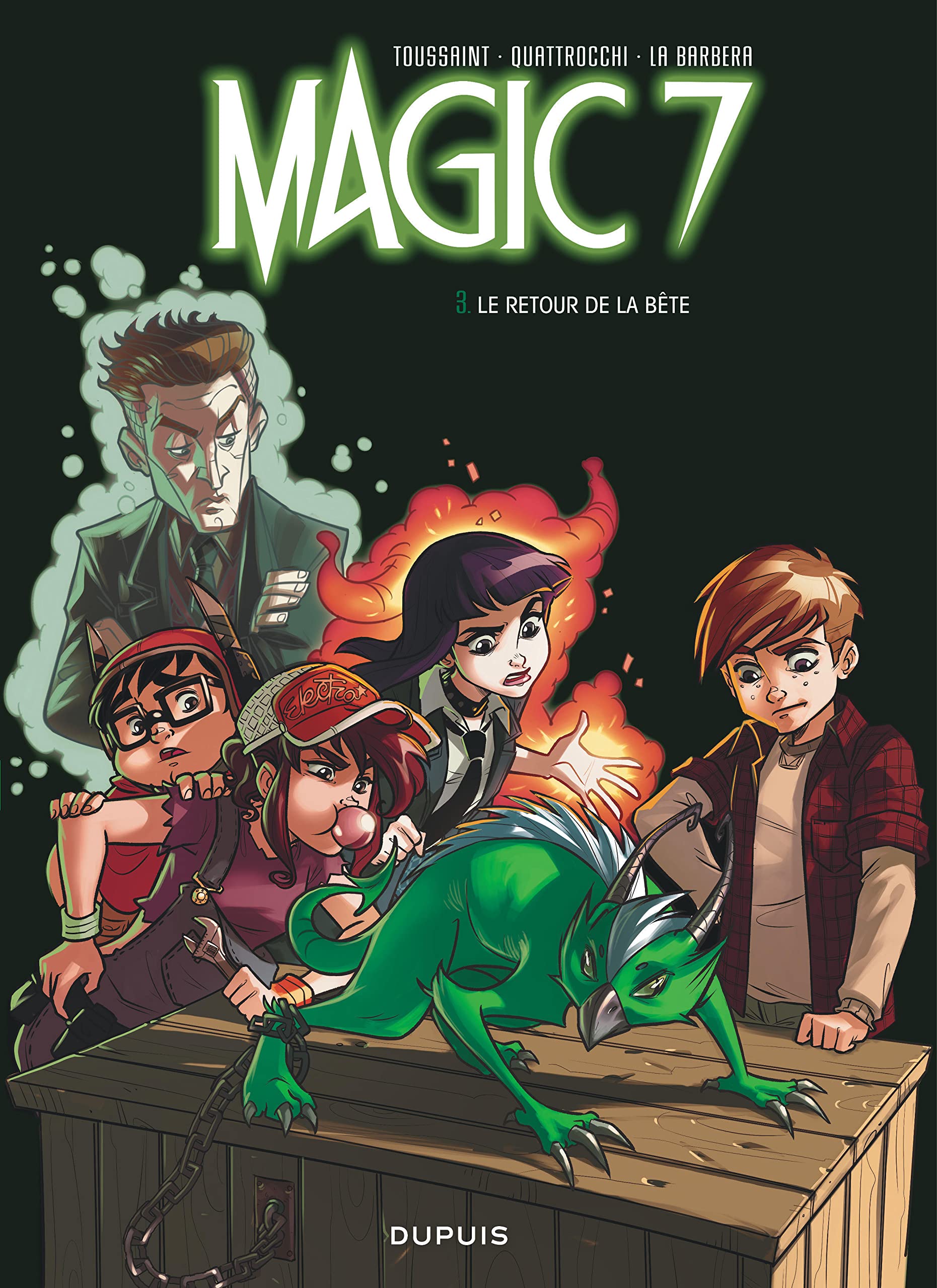 Magic 7 - Tome 3 - Le retour de la bête ! 9782800167060