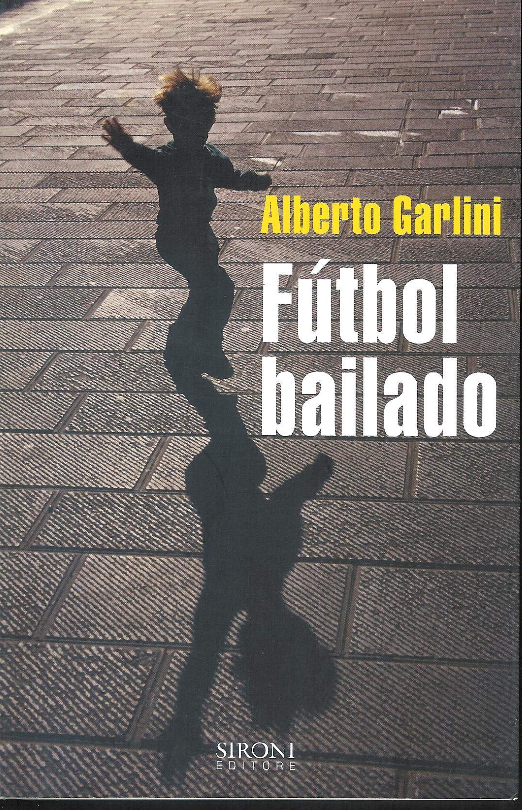 Fútbol bailado 9788851800420