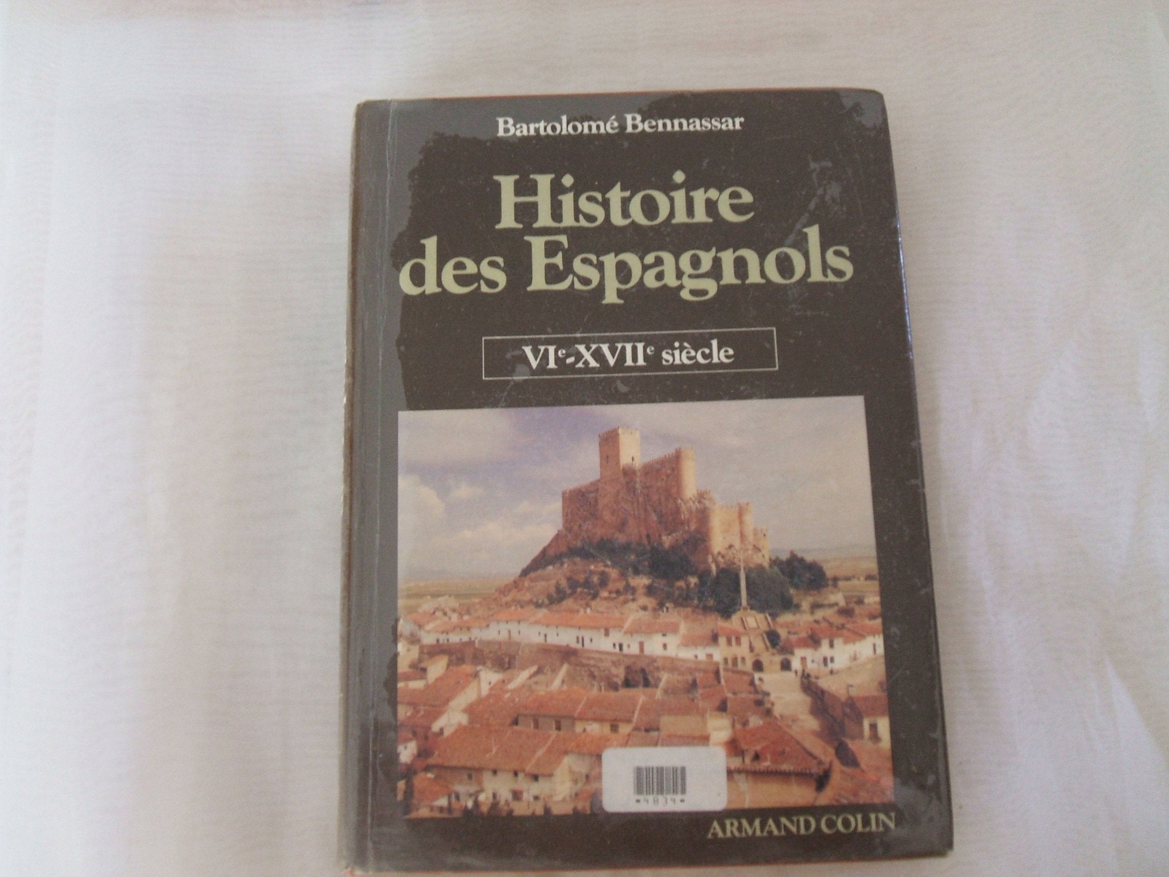 HISTOIRE DES ESPAGNOLS T1 9782200370848