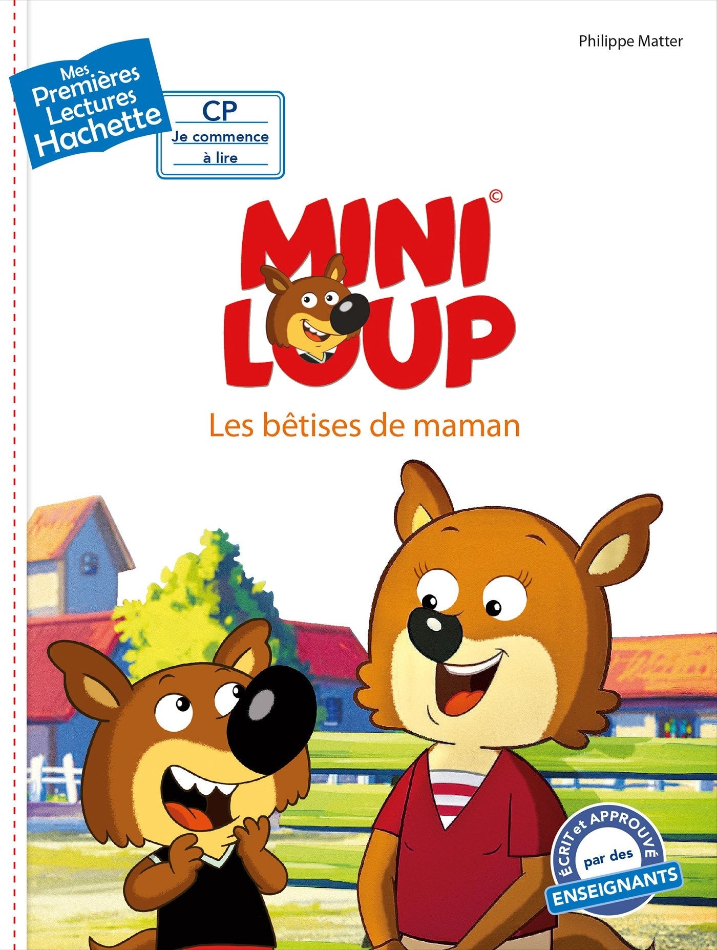 Premières lectures CP2 Mini-Loup - Les bêtises de Maman 9782017023401