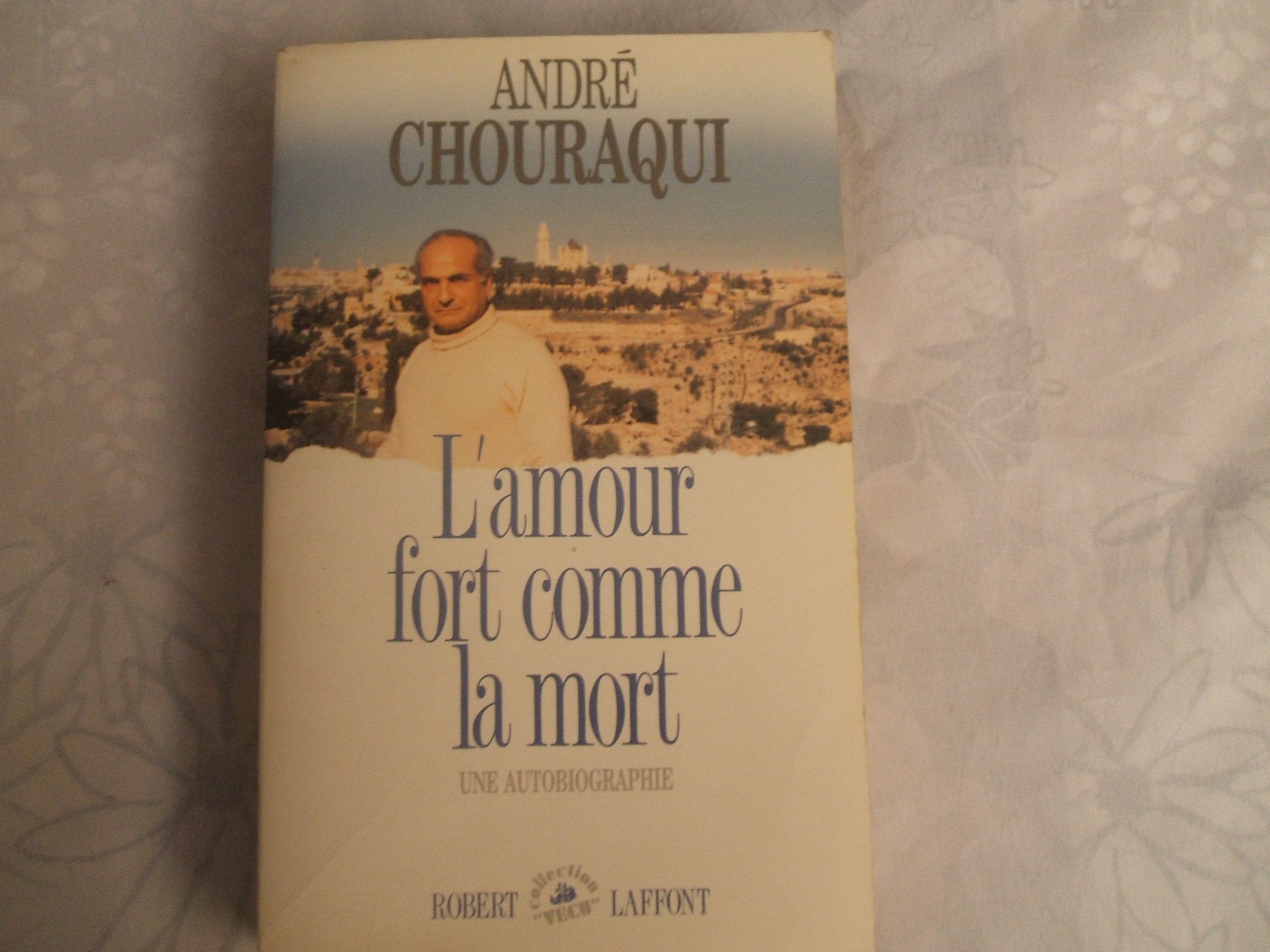 L'amour fort comme la mort : une autobiographie 9782221056981