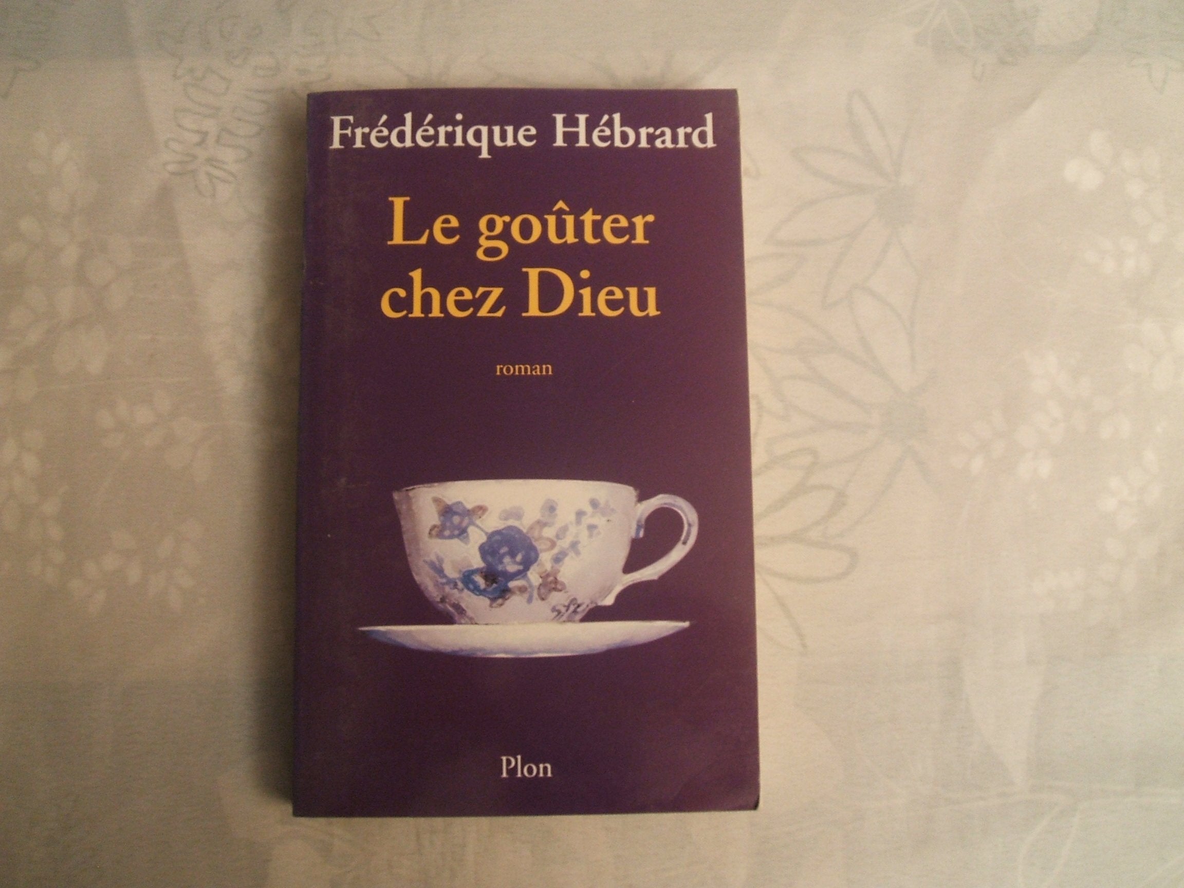 Le Goûter chez Dieu 9782259197526
