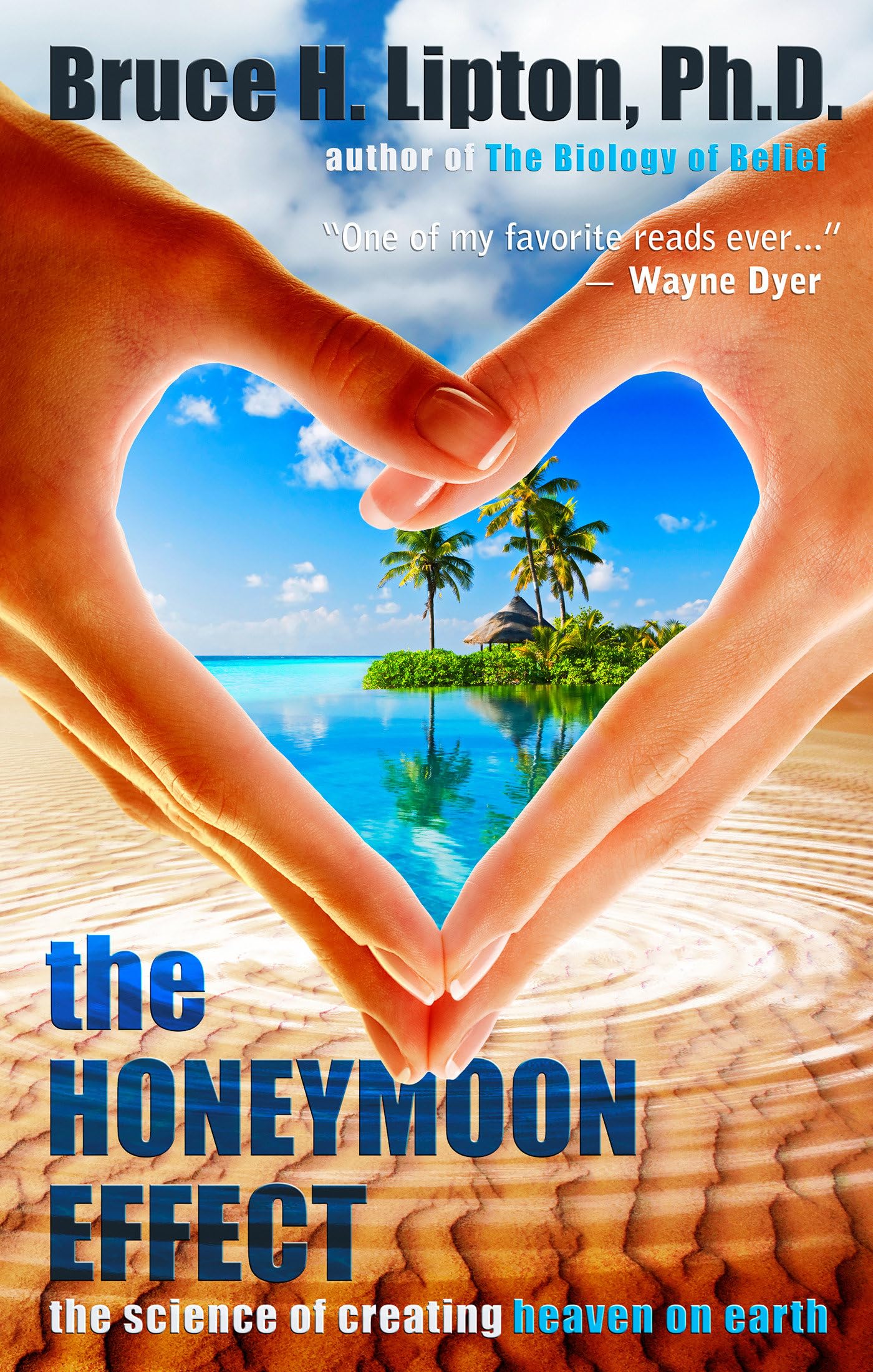 The Honeymoon Effect: The Science of Creating Heaven on Earth 9781401923891