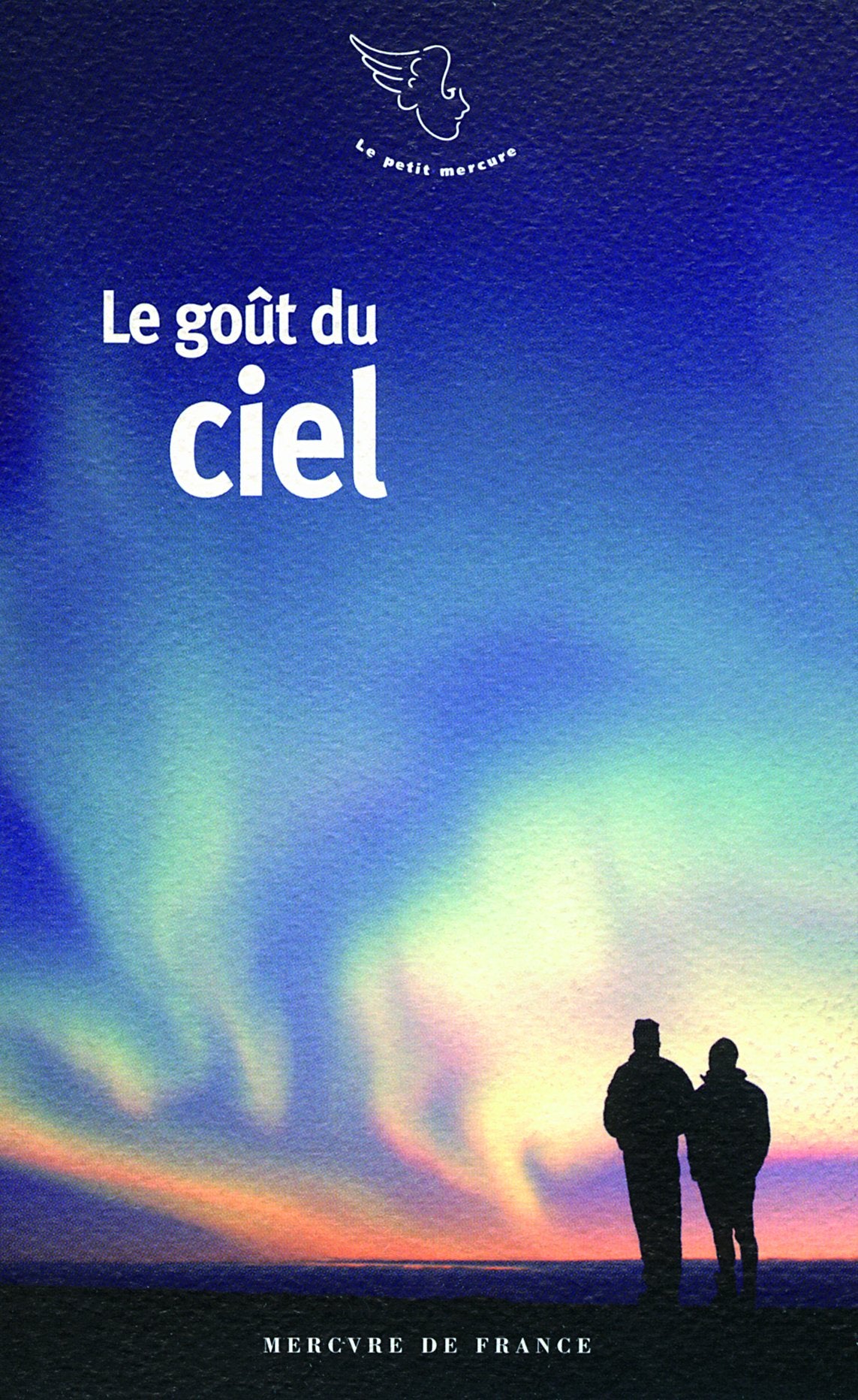 Le goût du ciel 9782715228856