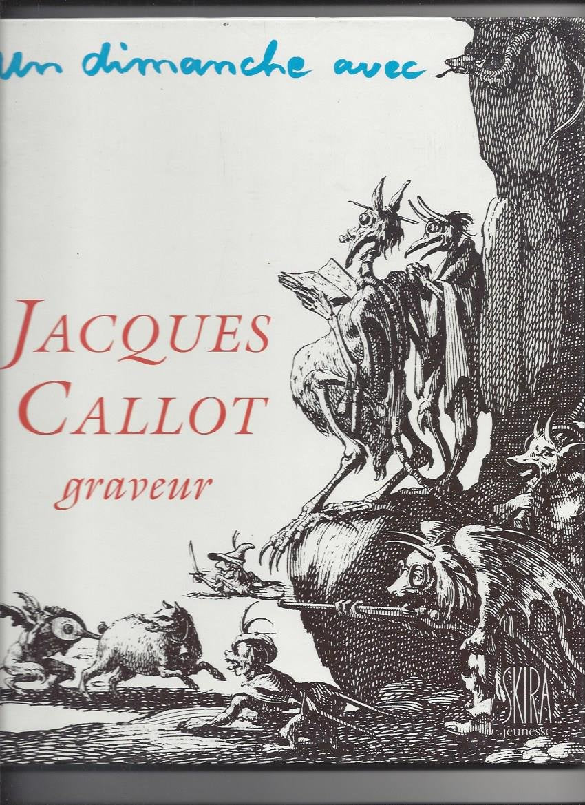 Dimanche avec jacques callot graveur - skira jeunesse (Un) 9782605002160