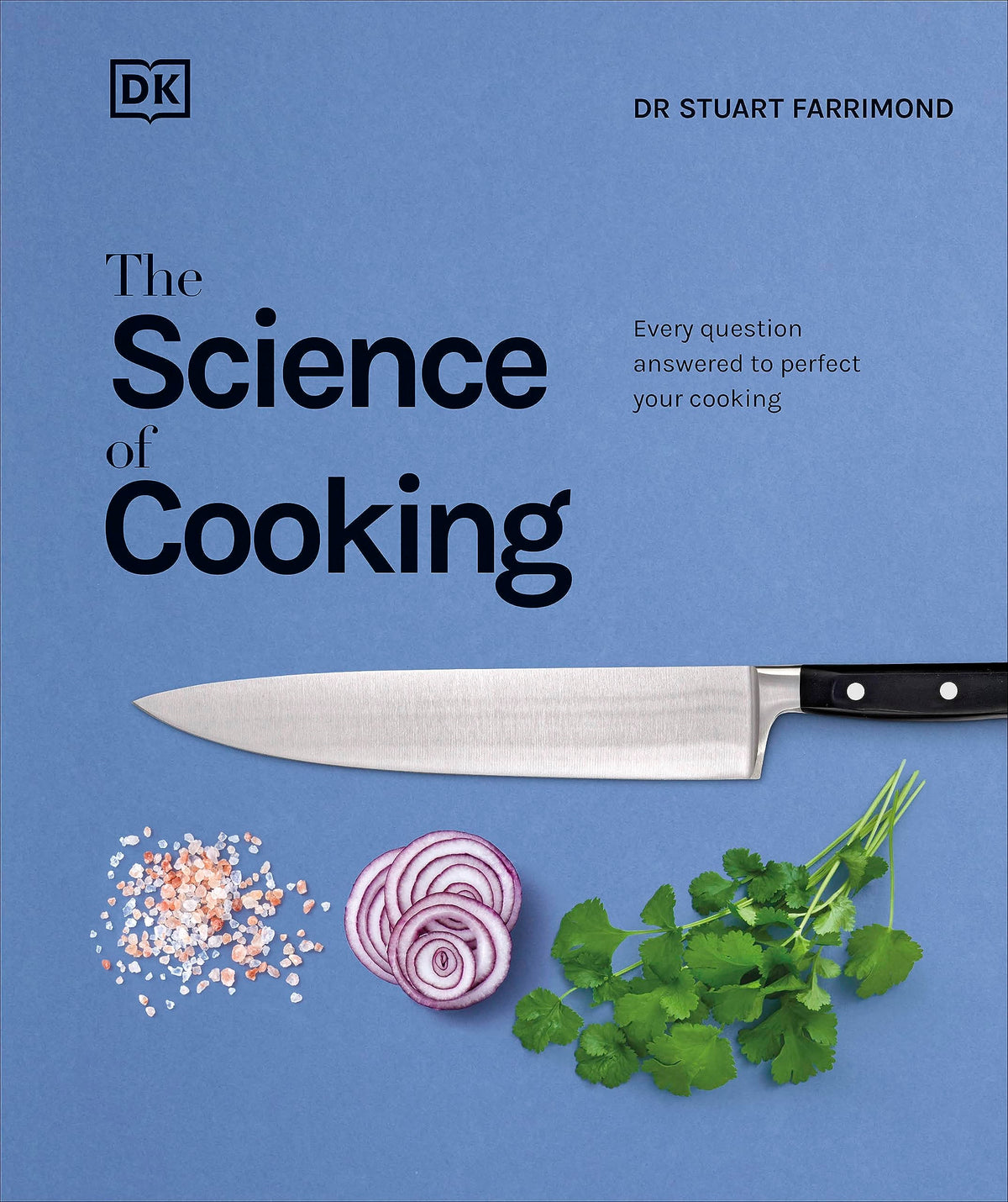 The Science of Cooking: Every Question Answered to Perfect your Cooking 9780241229781