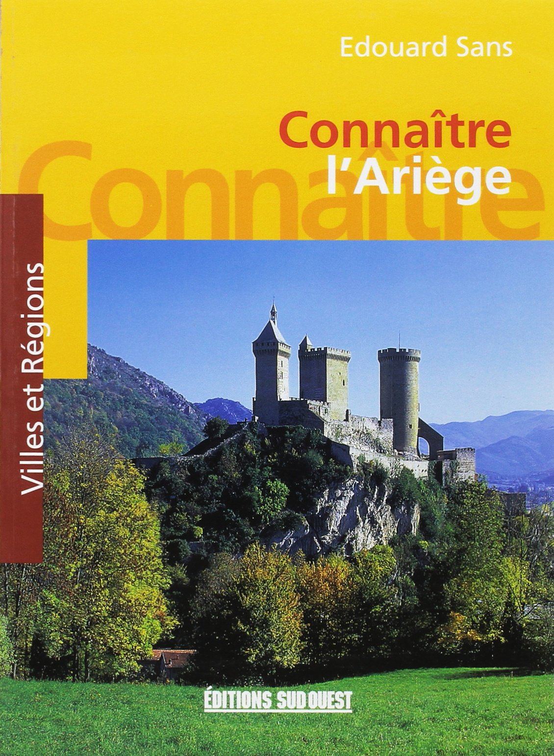Connaître l'Ariège 9782905983565