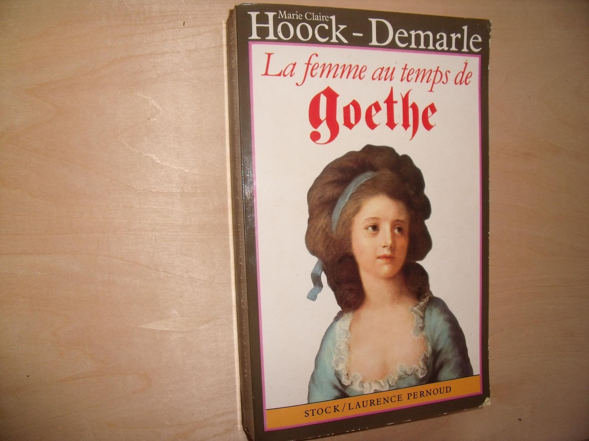 La Femme au temps de Goethe 9782234019195