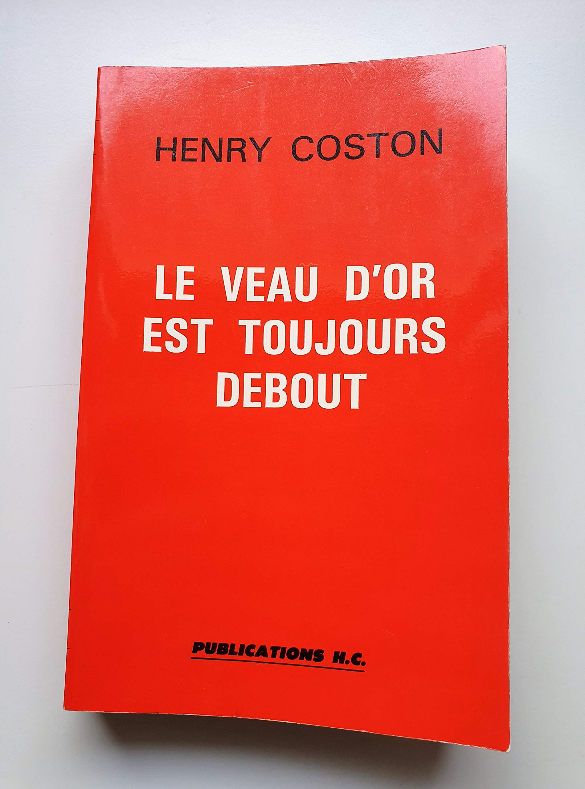 LE VEAU D'OR EST TOUJOURS DEBOUT