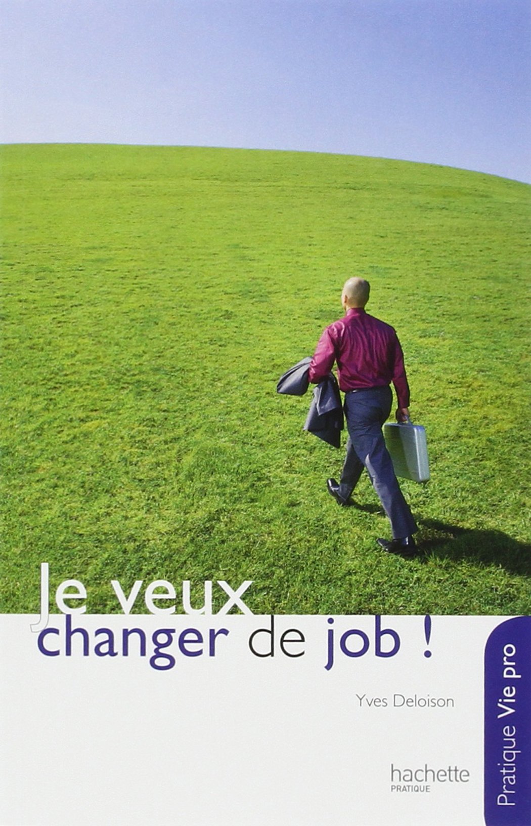Je veux changer de job ! 9782012303607