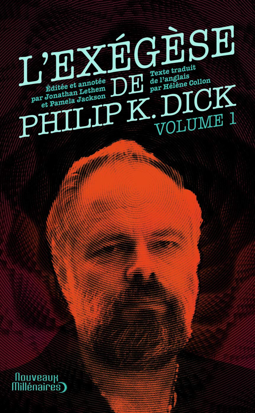 L'exégèse de Philip K. Dick (Tome 1) 9782290111505
