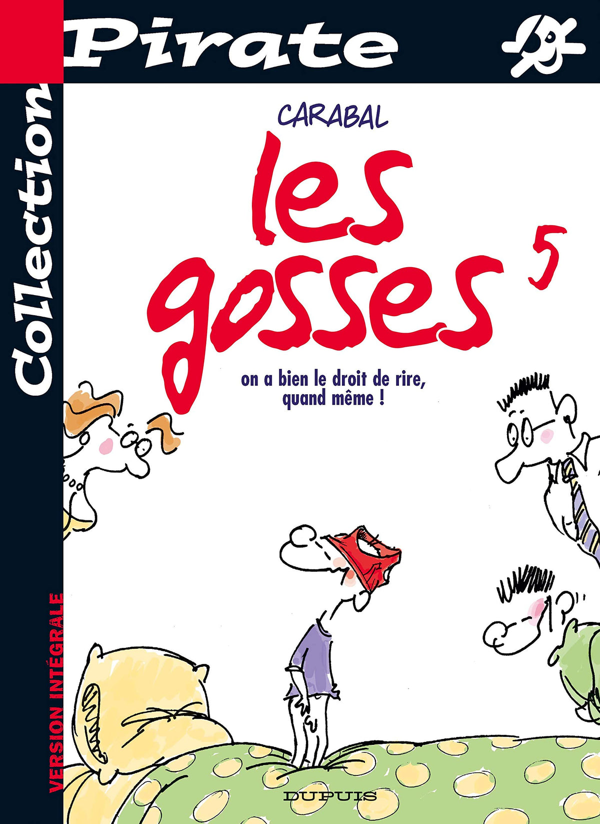 BD Pirate : Les Gosses, tome 5 : On a bien le droit de rire 9782800135687