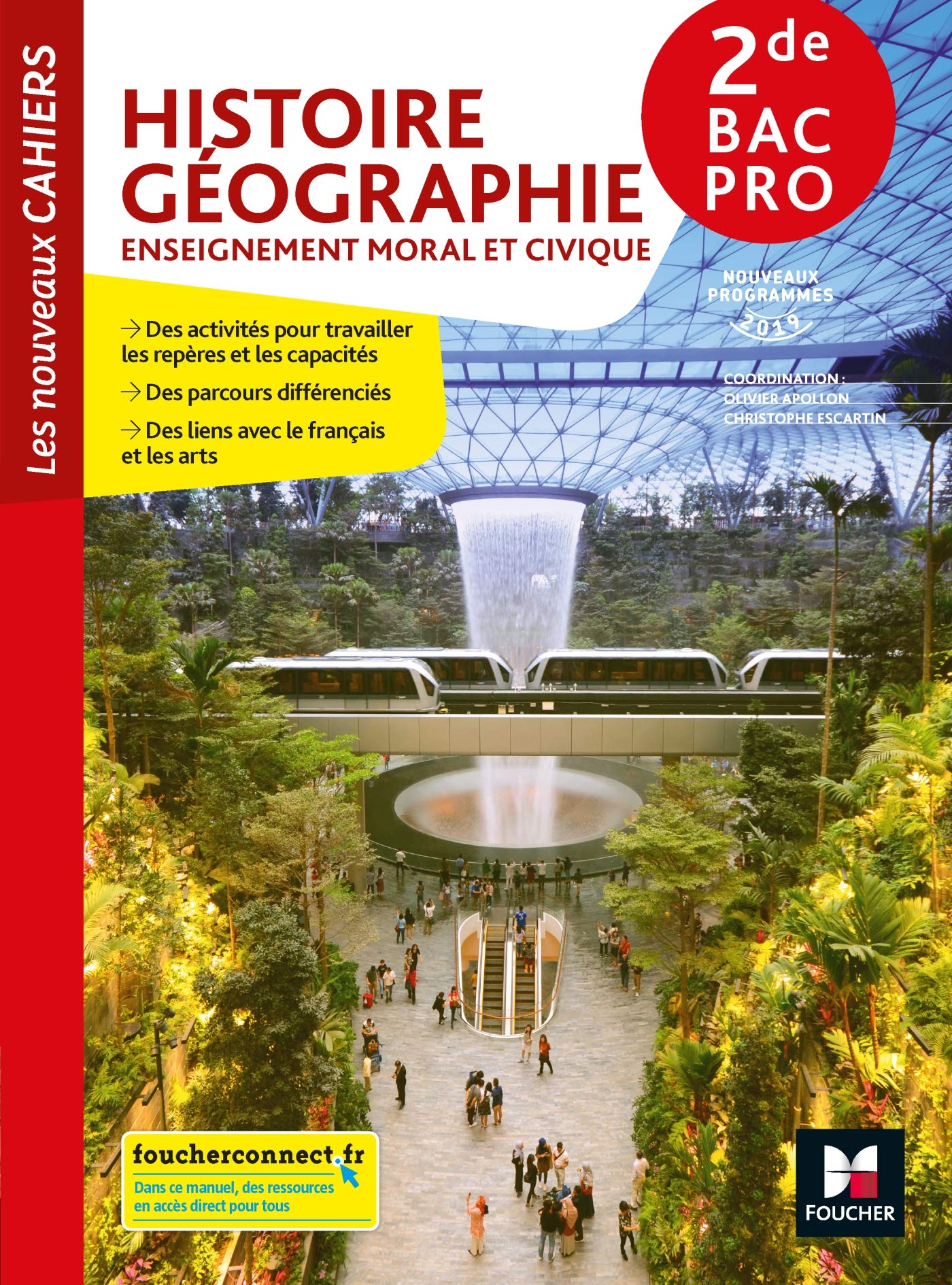 Les nouveaux cahiers - Histoire-Géographie-EMC 2de Bac Pro - Éd. 2019 - Manuel élève 9782216153626