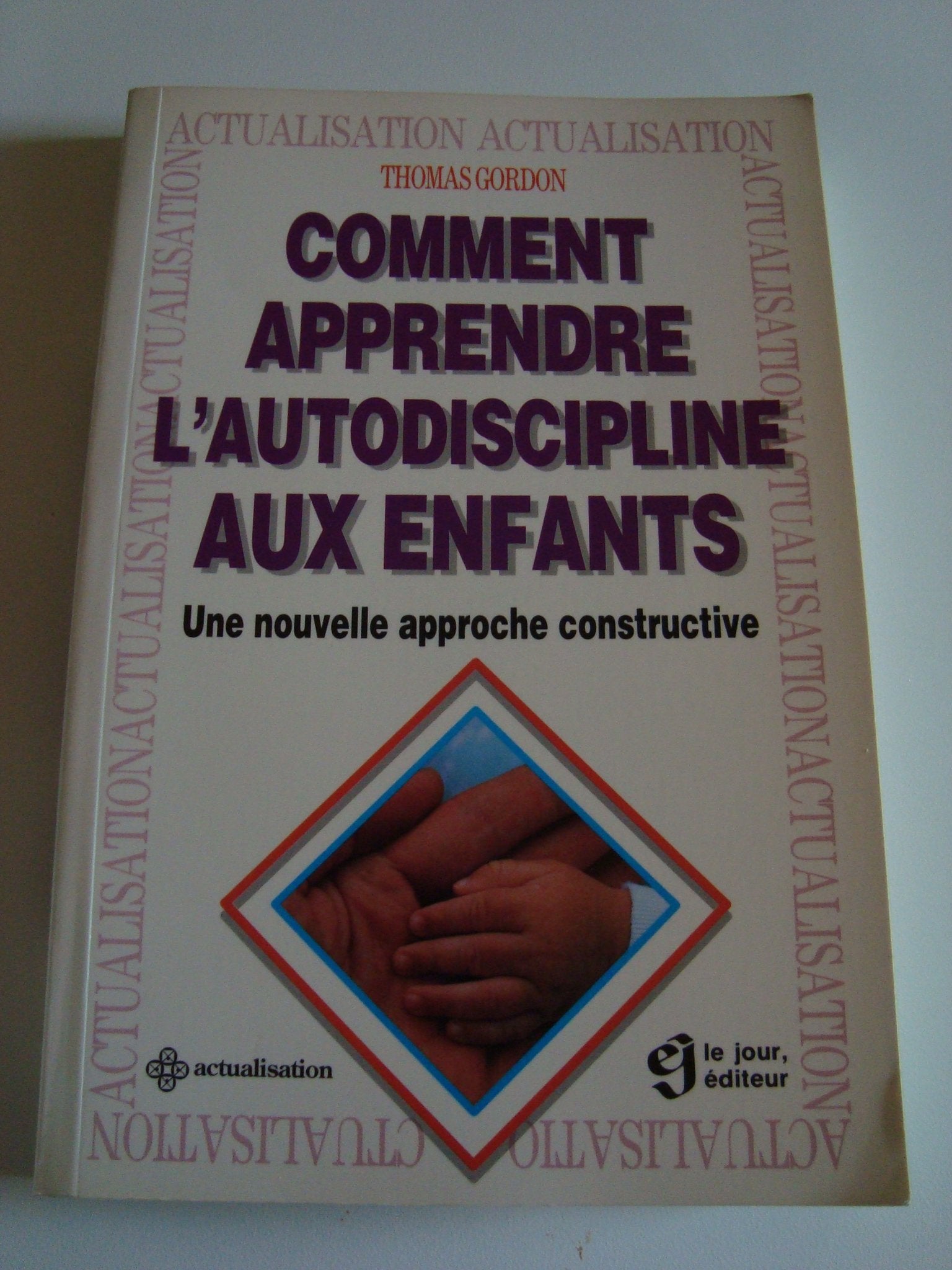 Comment apprendre l'autodiscipline aux enfants : Eduquer sans punir 9782890444270