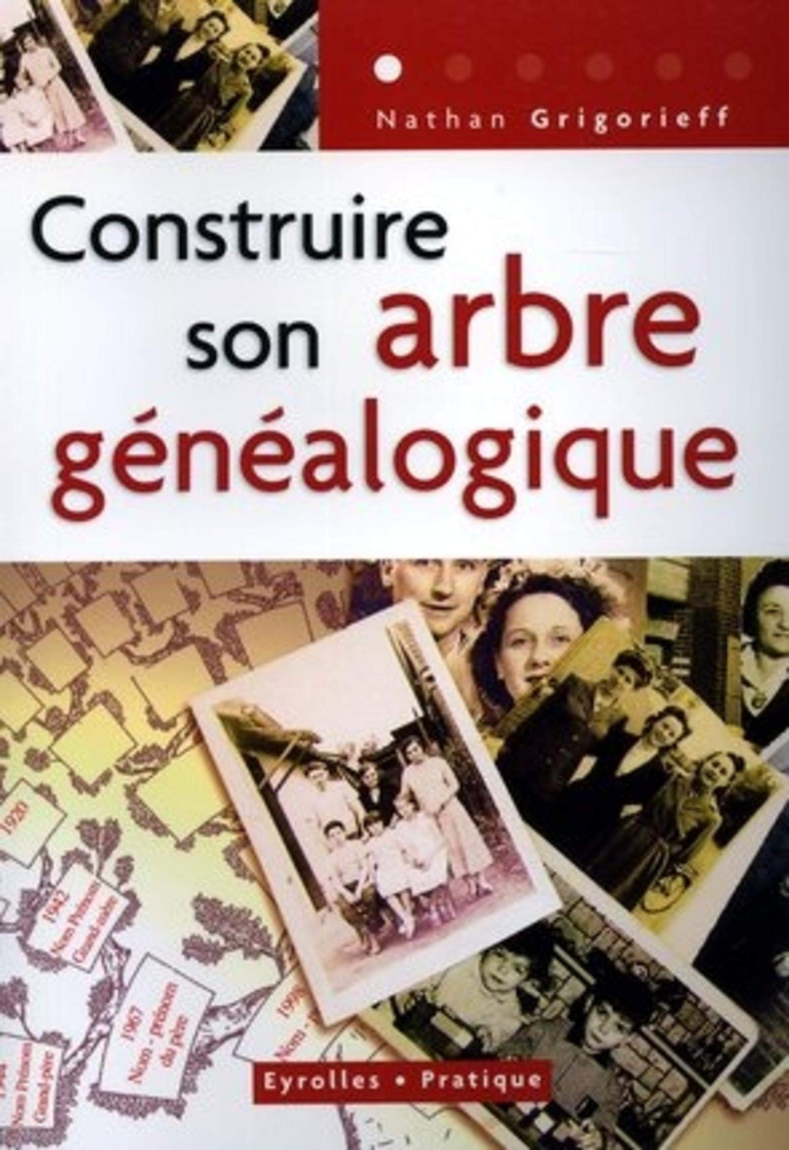 Construire son arbre généalogique 9782708135406